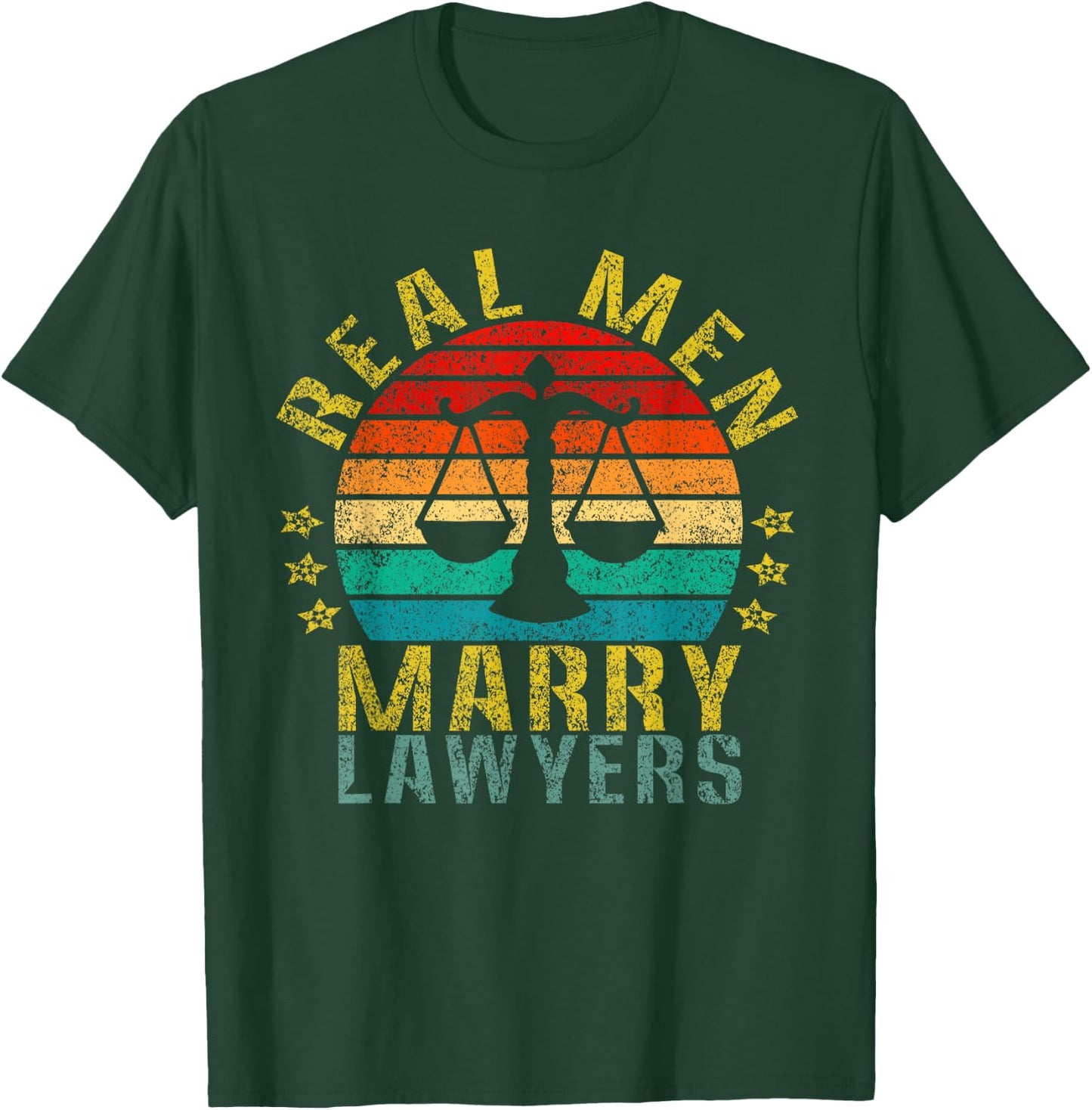 Real Men Marry Lawyers Funny Retro T-Shirt - T-Shirt | Forest