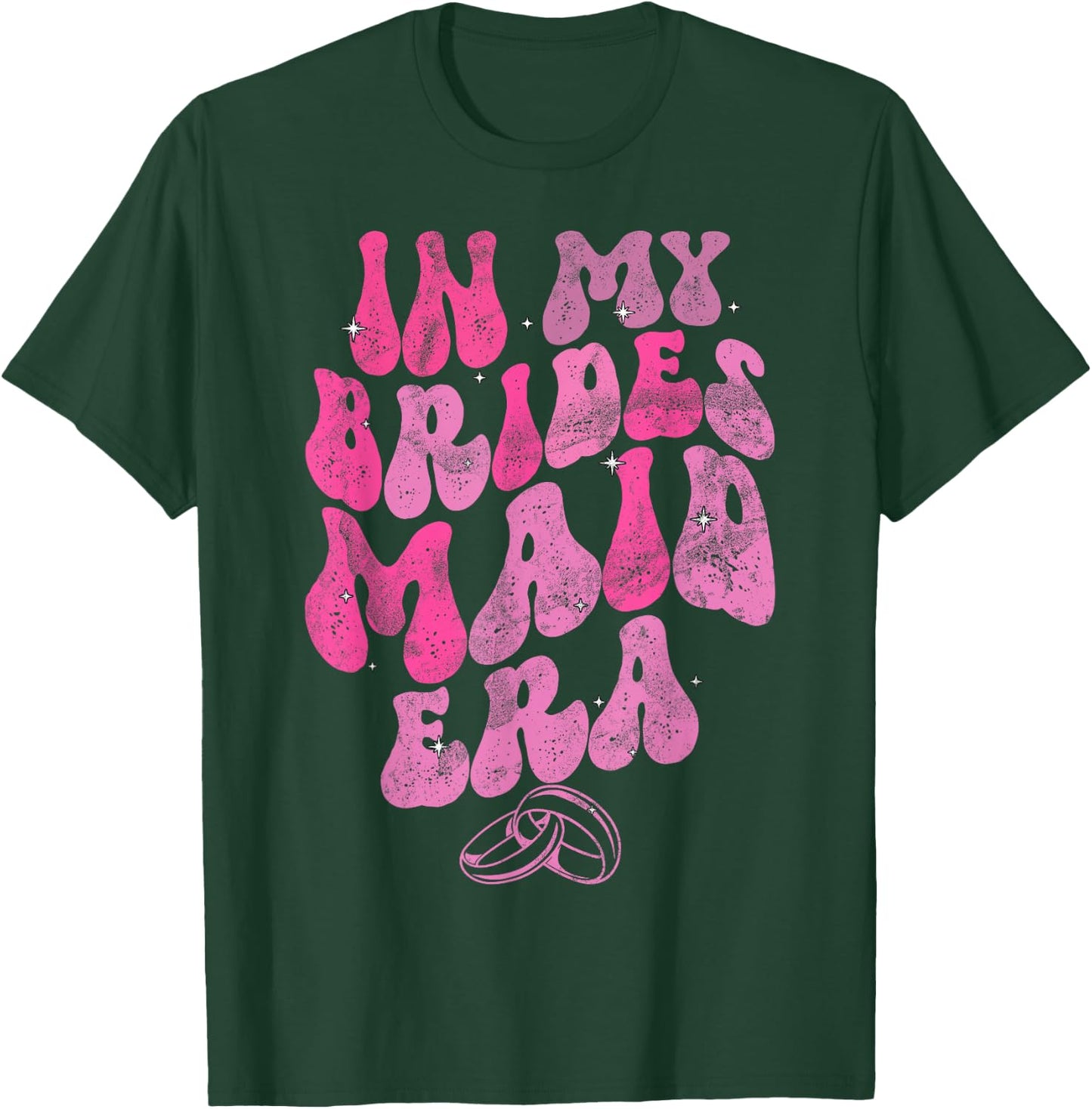 In My bridesmaid Era Groovy Wedding Maid Of Honor T-Shirt - T-Shirt | Forest