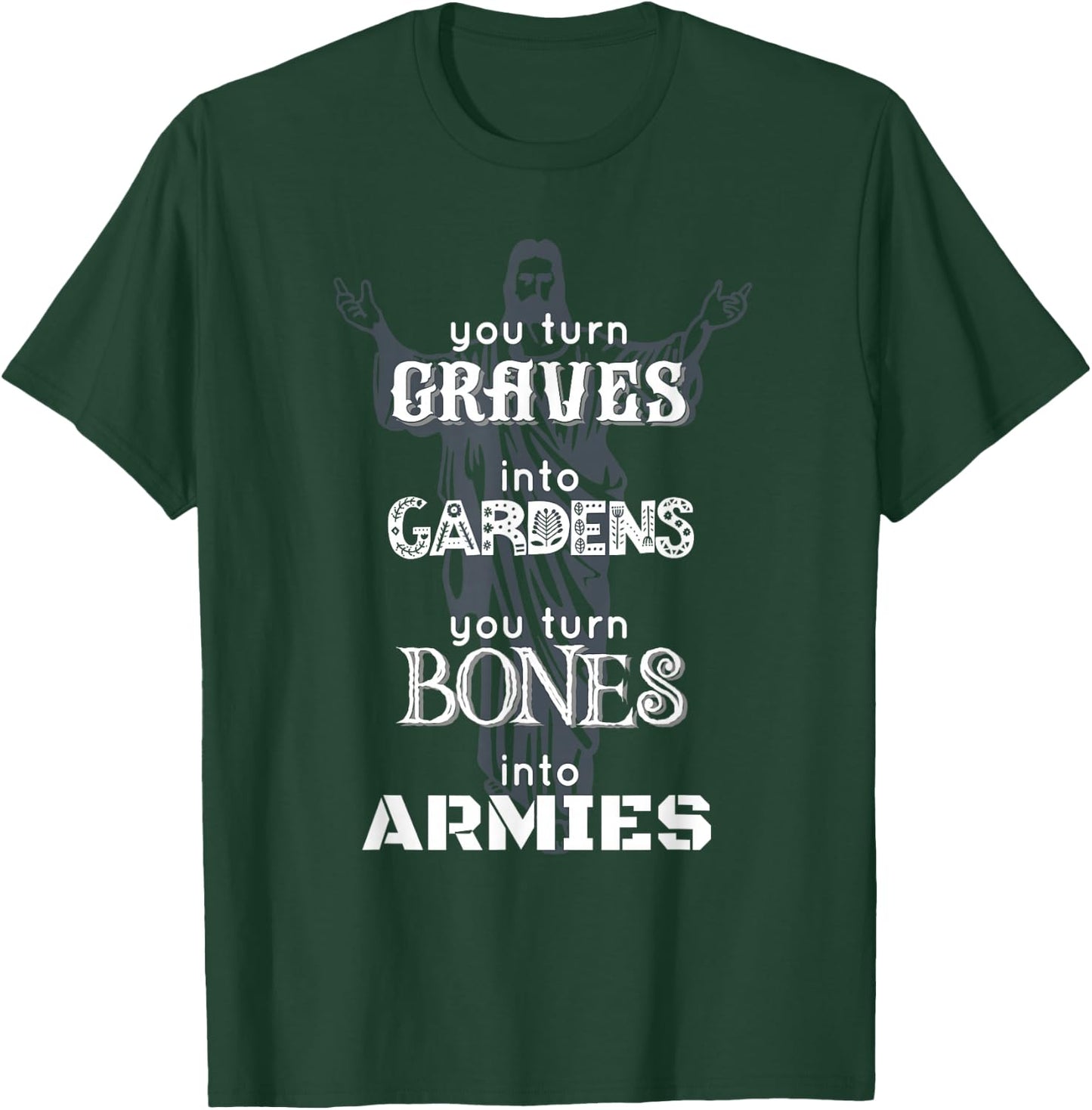 Christian Halloween Graves to Gardens Breathe in Dead Bones T-Shirt - T-Shirt | Forest