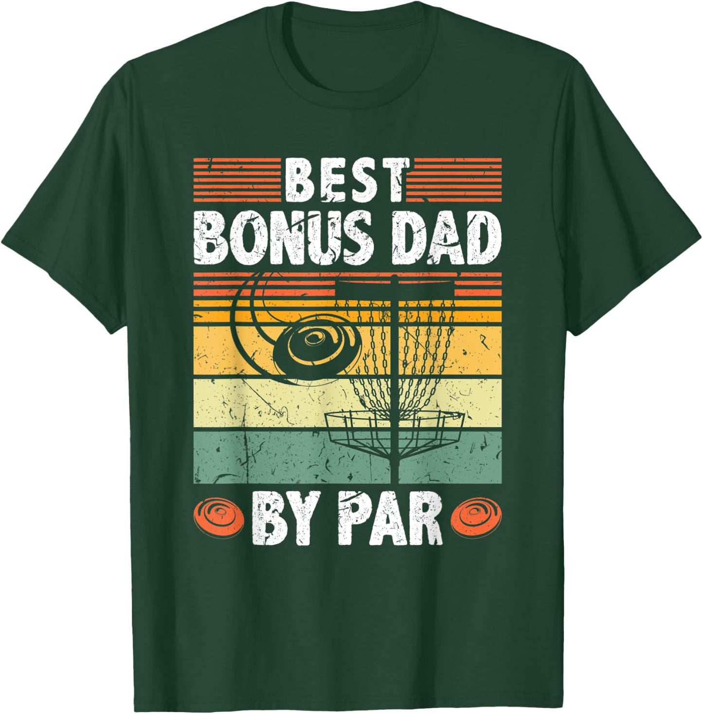 Best Bonus Dad By Par Frisbee Disc Golf Father's Day T-Shirt - T-Shirt | Forest