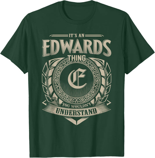 It's An EDWARDS Thing You Wouldn't Understand Name Vintage T-Shirt - T-Shirt | Forest