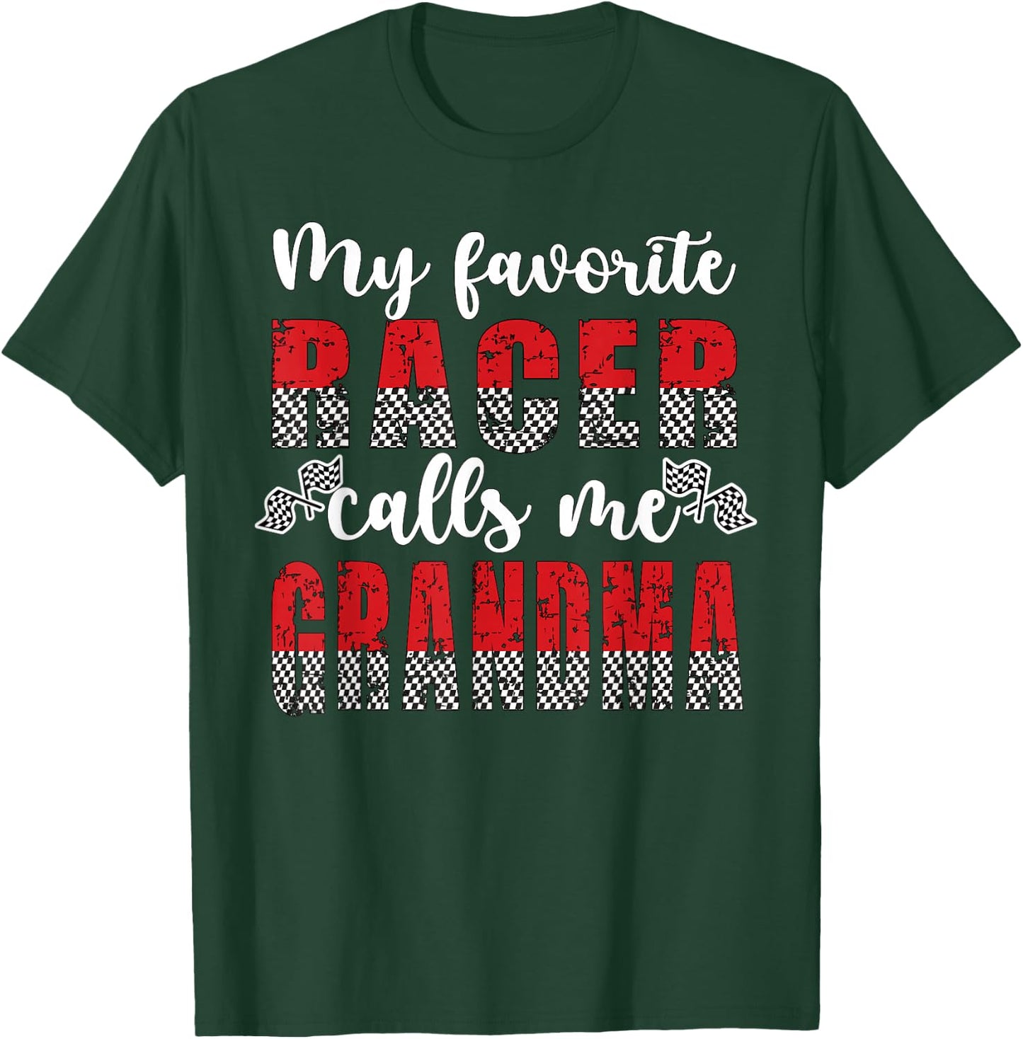 My Favorite Racer Calls Me Grandma Racing Grandma T-Shirt - T-Shirt | Forest