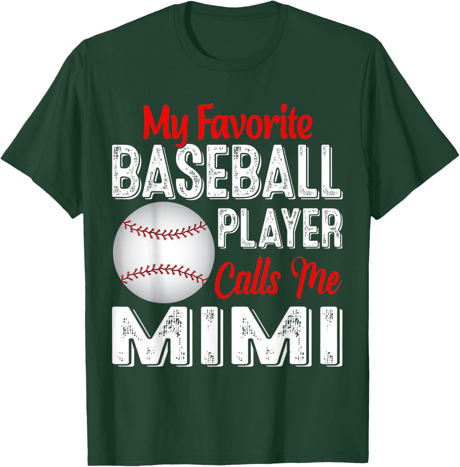 My Favorite Baseball Player Calls Me Mimi Shirt T-Shirt - T-Shirt | Forest