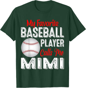 My Favorite Baseball Player Calls Me Mimi Shirt T-Shirt - T-Shirt | Forest