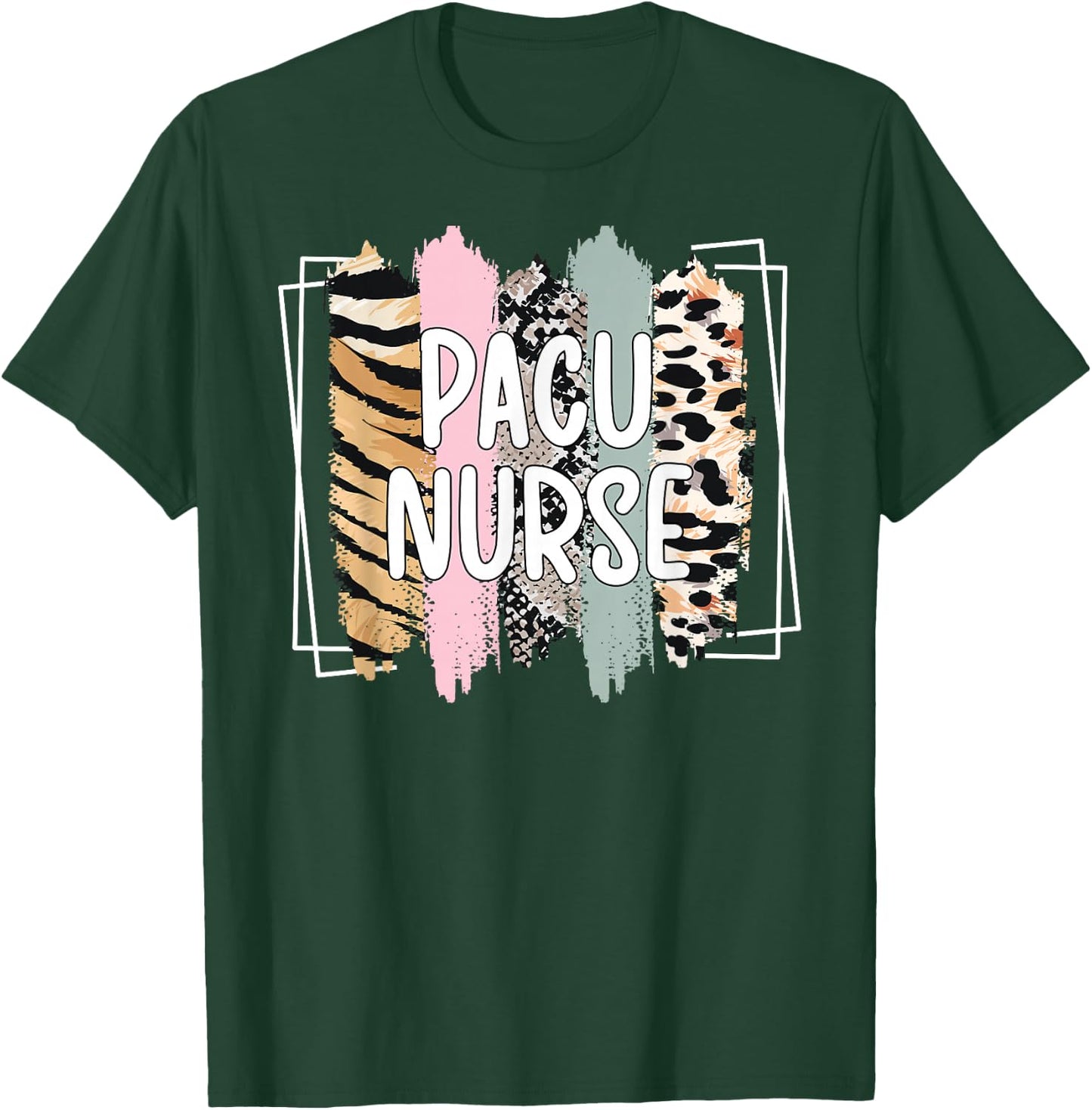 PACU Nurse Post Anesthesia Care Unit PACU Nursing T-Shirt - T-Shirt | Forest