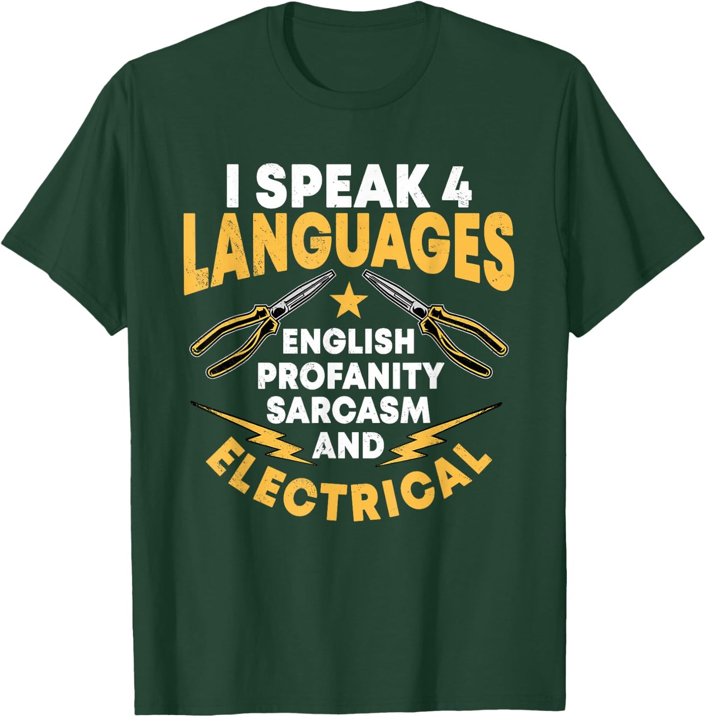 I Speak 4 Languages Electrician Electrical Technician Repair T-Shirt - T-Shirt | Forest