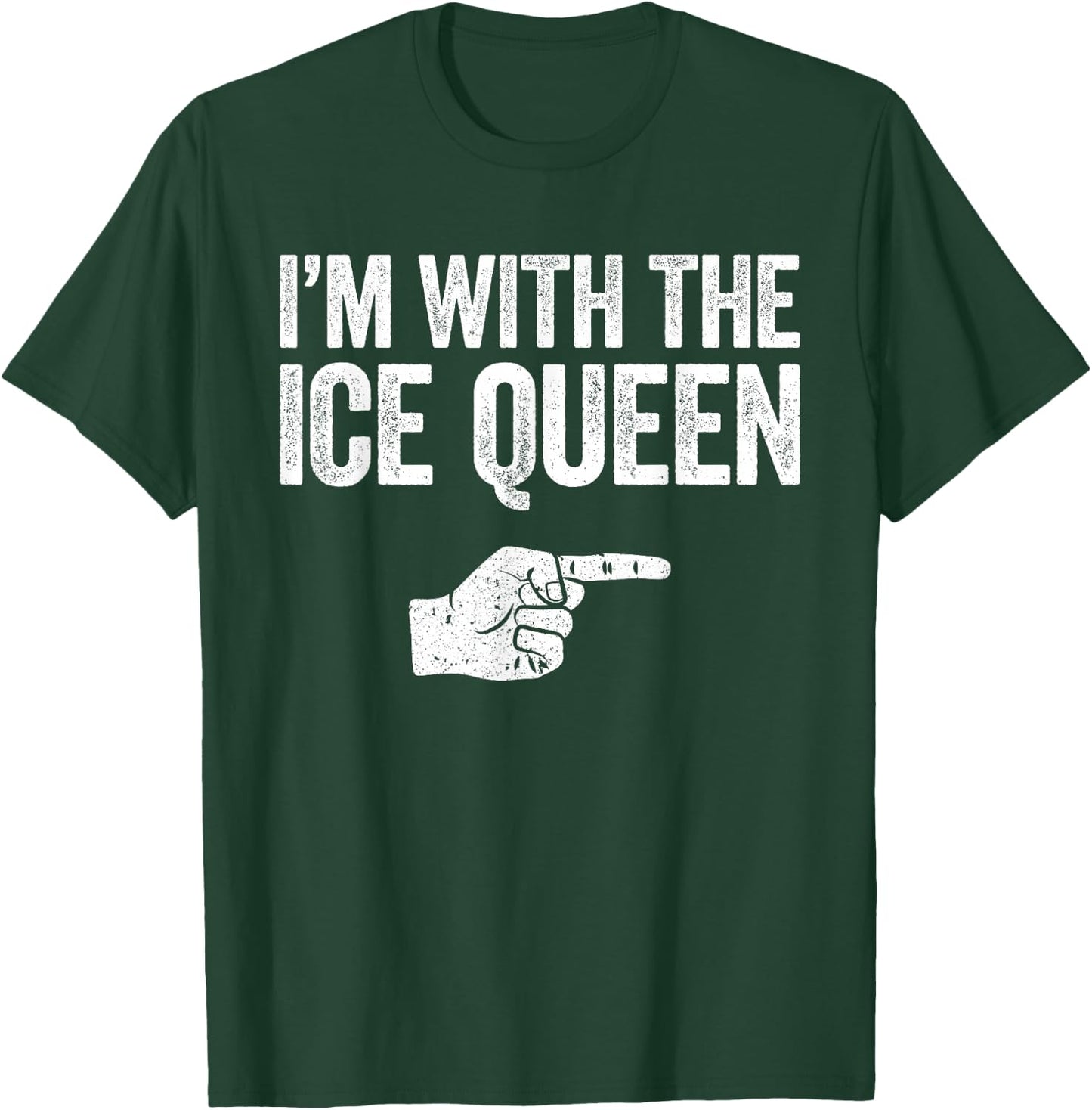 I'm With The Ice Queen Matching Ice Queen Shirt T-Shirt - T-Shirt | Forest