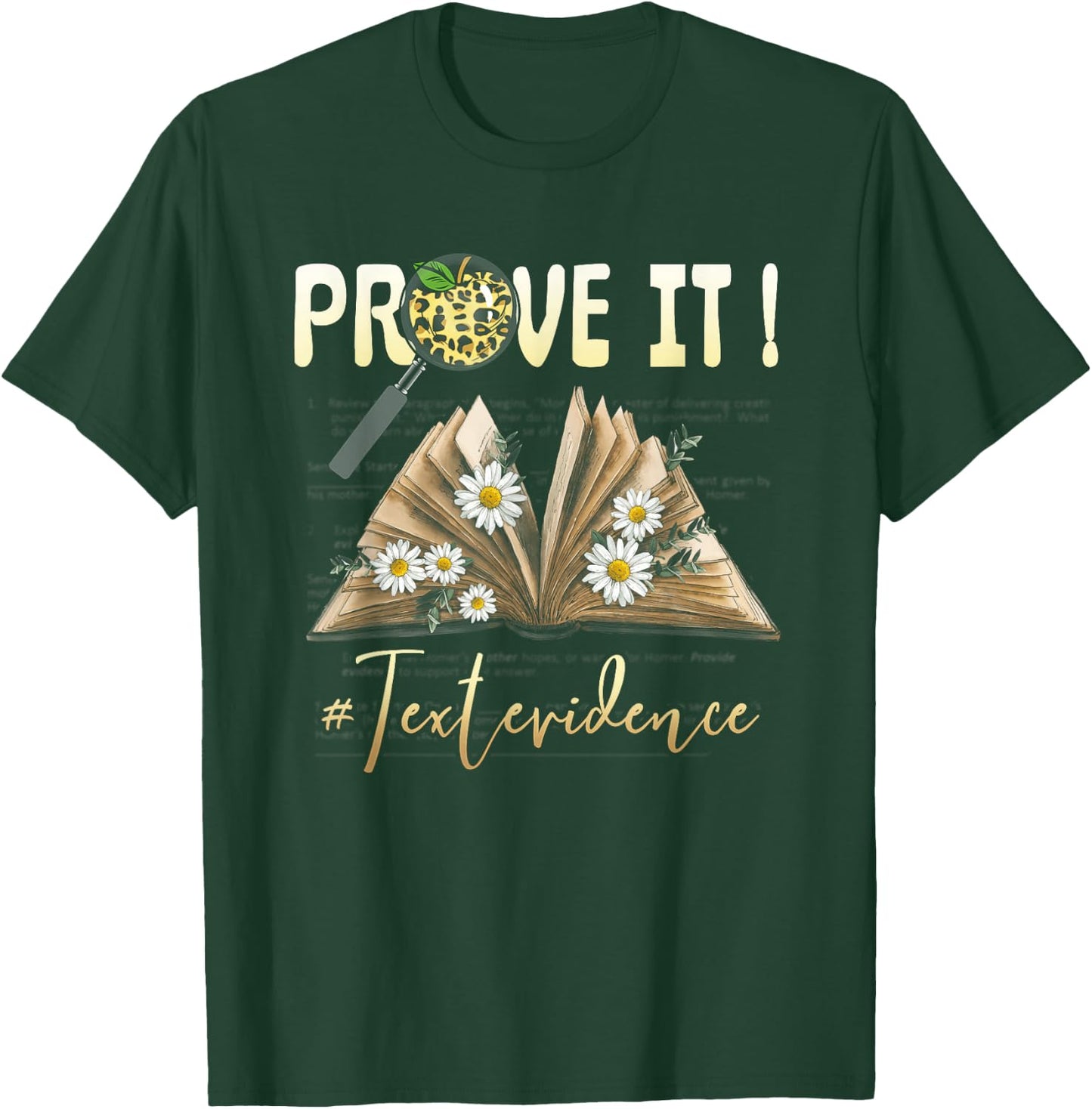 ENGLISH TEACHER Prove It Text Evidence #textevidence Men Women T-Shirt - T-Shirt | Forest