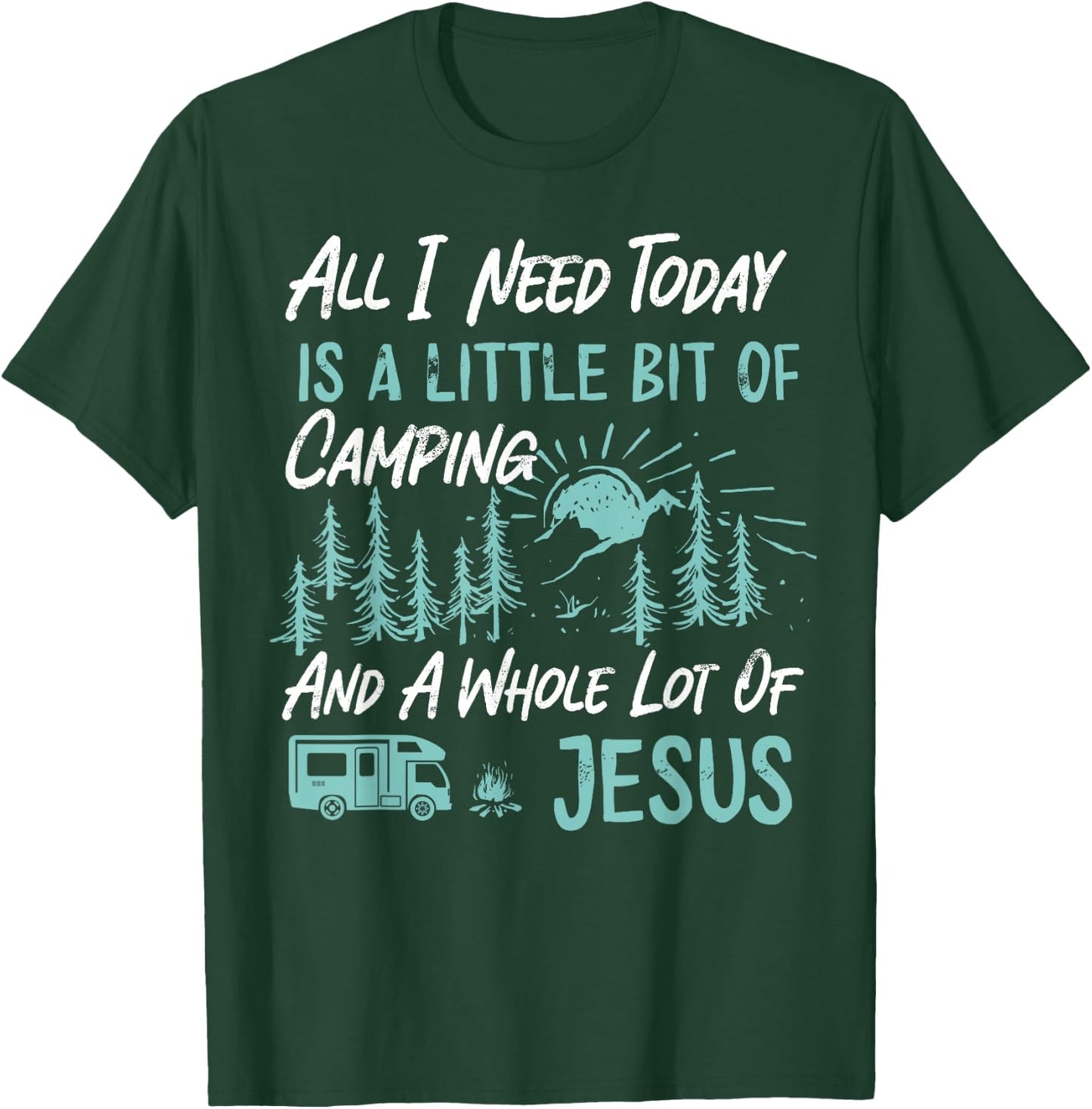 A Little Bit Of Camping And Jesus Motorhome Campervan T-Shirt - T-Shirt | Forest
