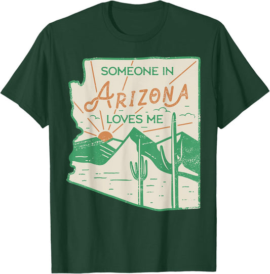 Someone In Arizona Loves Me Vintage Retro State Badge Gift T-Shirt - T-Shirt | Forest