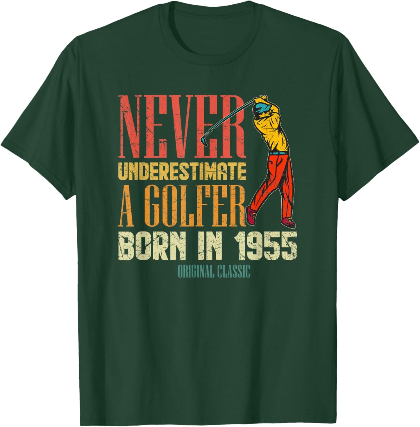 Never Underestimate Golfer Born In 1955 Gift 65 Years Old T-Shirt - T-Shirt | Forest