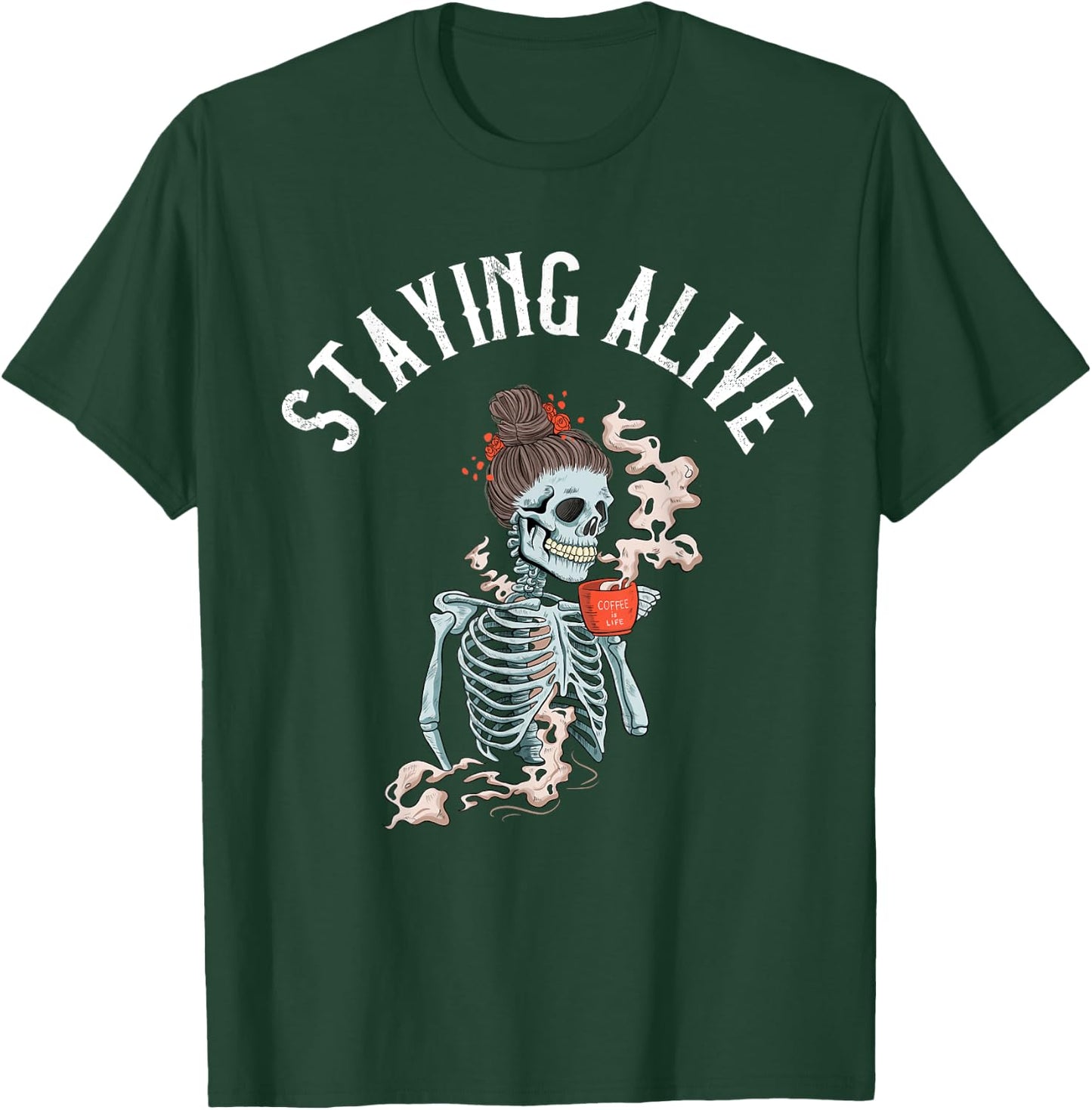 Coffee Drinking Skeleton - Staying Alive Vintage Women Girl T-Shirt - T-Shirt | Forest
