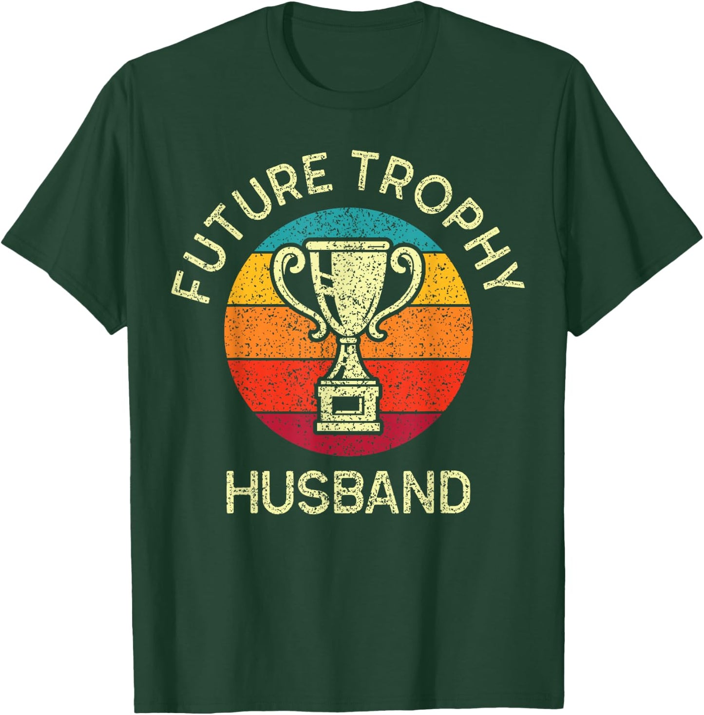 Funny Bachelor Party Future Husband Men's Groom Trophy Gag T-Shirt - T-Shirt | Forest
