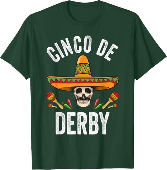 Cinco De Derby Shirt Funny Mexican Skull Cinco De Mayo T-Shirt - T-Shirt | Forest