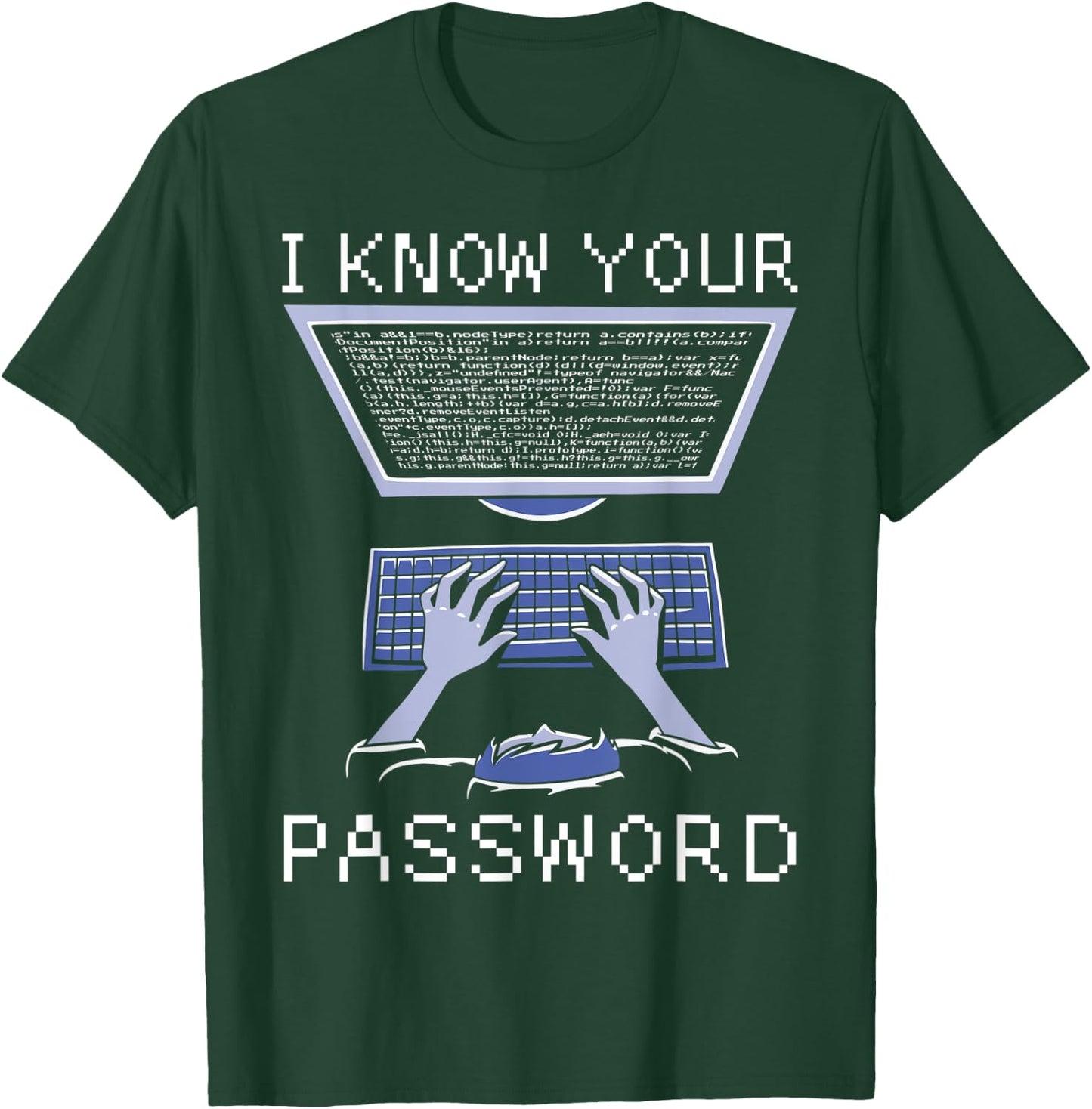 Coding Programmer Software Developer Hacker Admin Nerd T-Shirt - T-Shirt | Forest