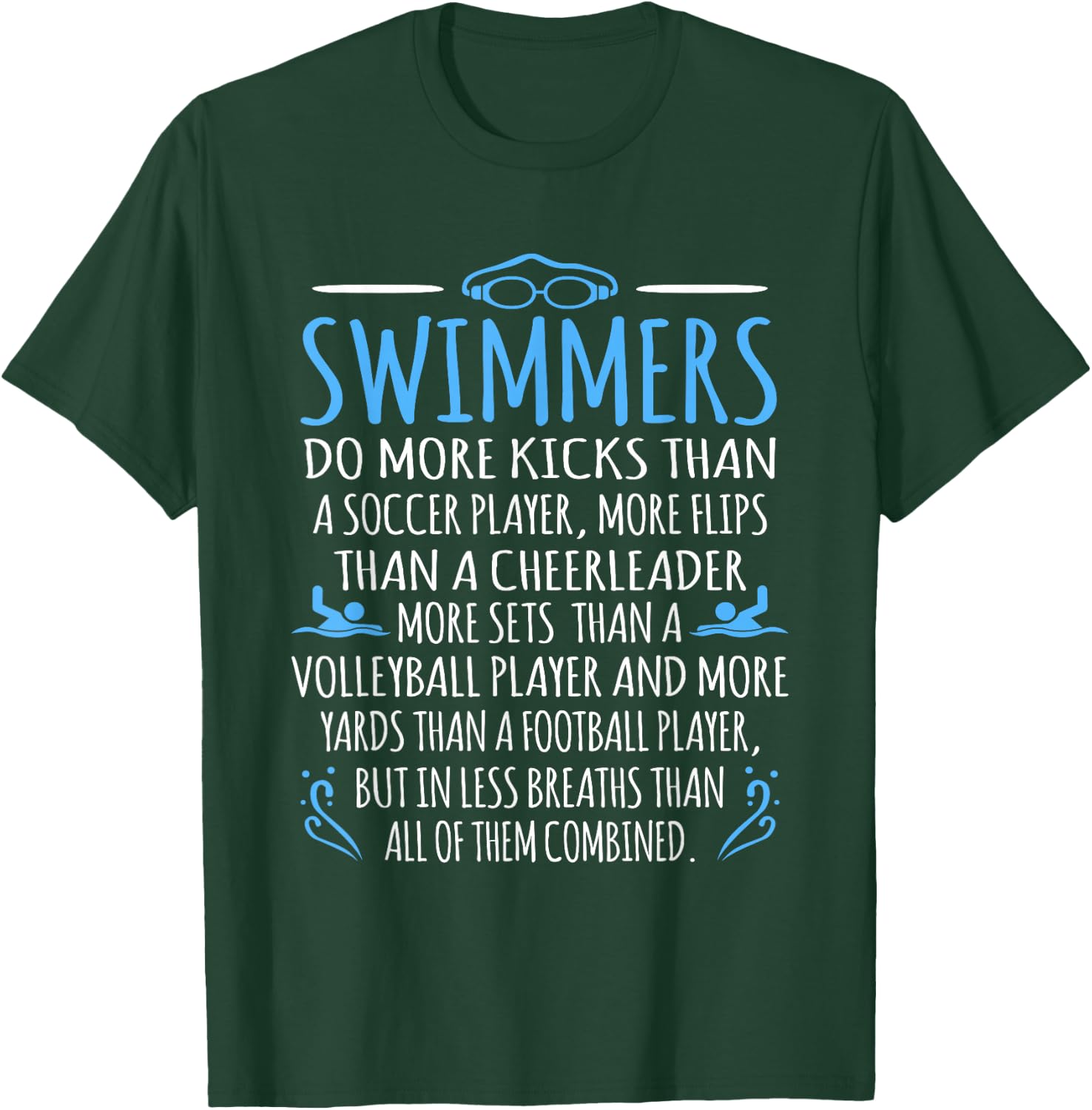 Swimmers Facts Funny Swimming Swim Coach Men Women Graphic Small T-Shirt - T-Shirt | Forest