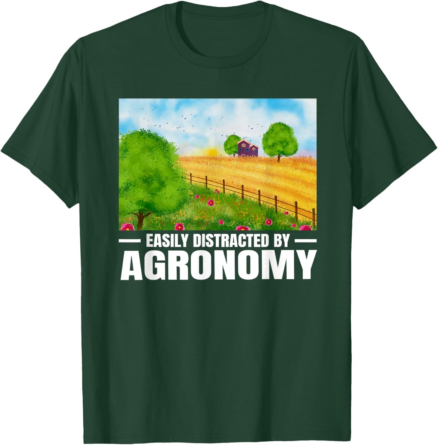 Easily Distracted by Agronomy Funny Agronomist AG Scientist T-Shirt - T-Shirt | Forest