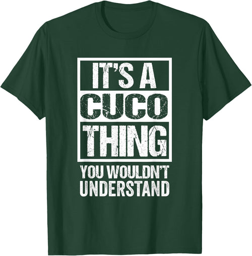 It's A Cuco Thing You Wouldn't Understand First Name