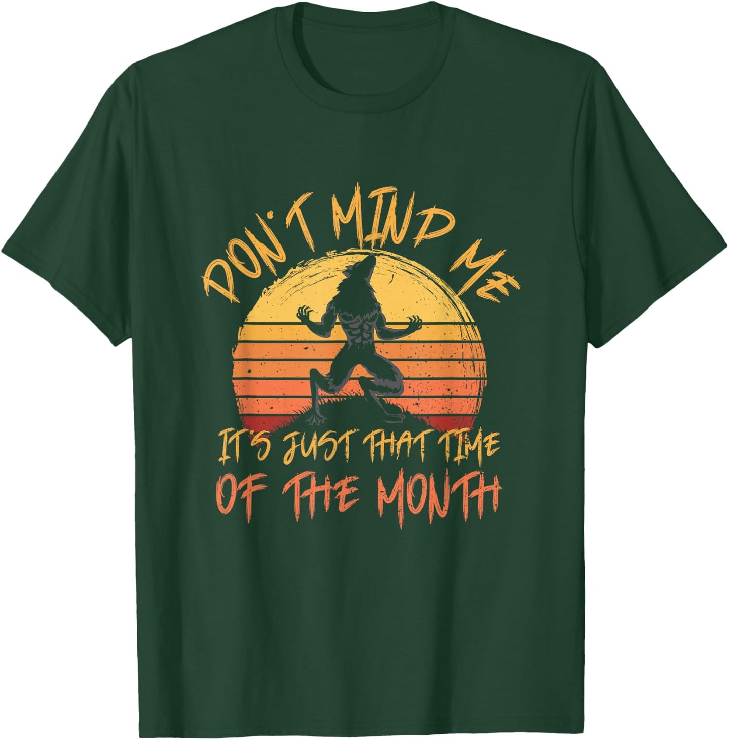Vintage Don´t Mind Me Howling Werewolf Full Moon Halloween T-Shirt - T-Shirt | Forest