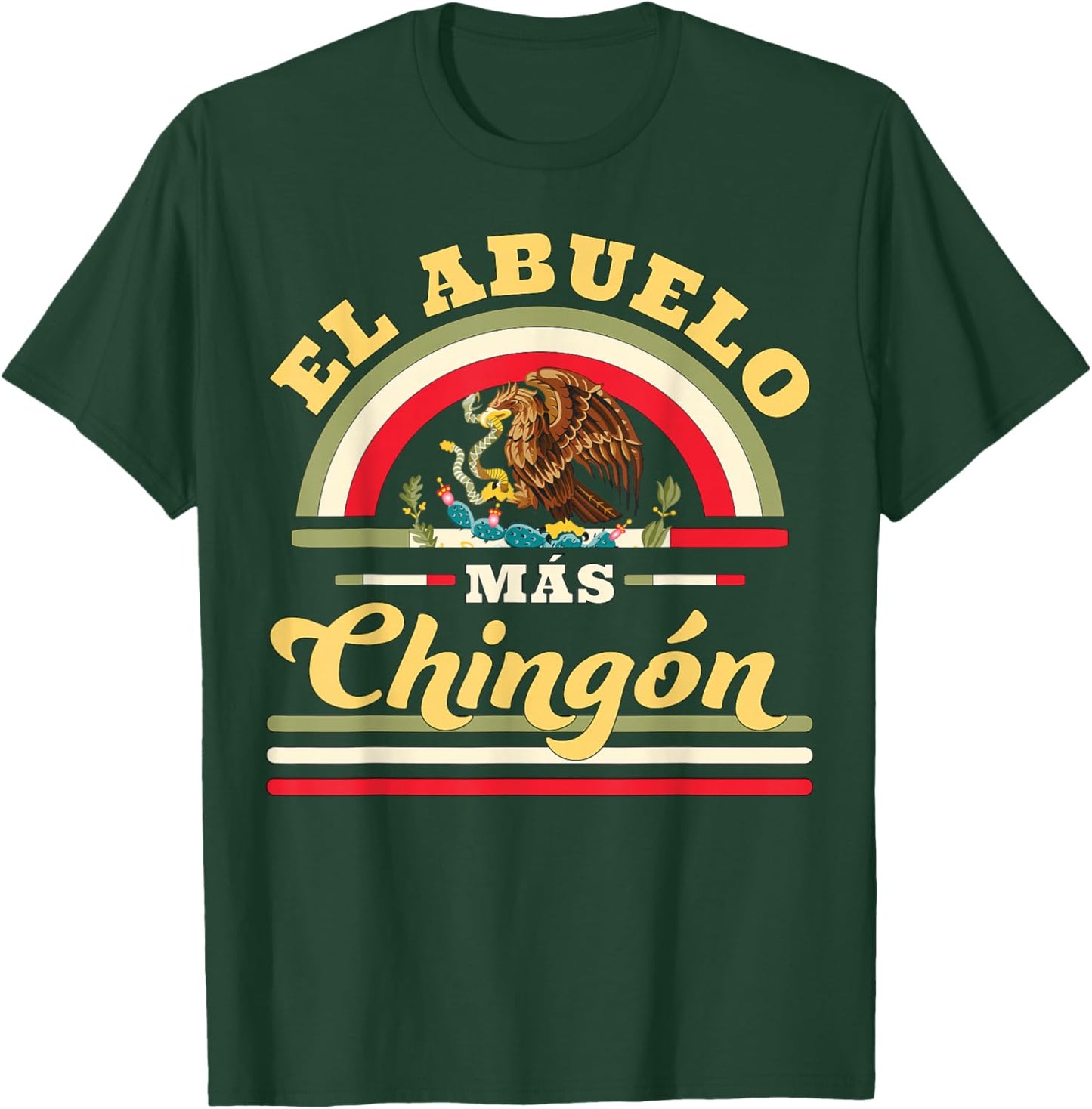 El Abuelo Mas Chingon Funny Mexican Flag Cool Grandpa Regalo T-Shirt - T-Shirt | Forest