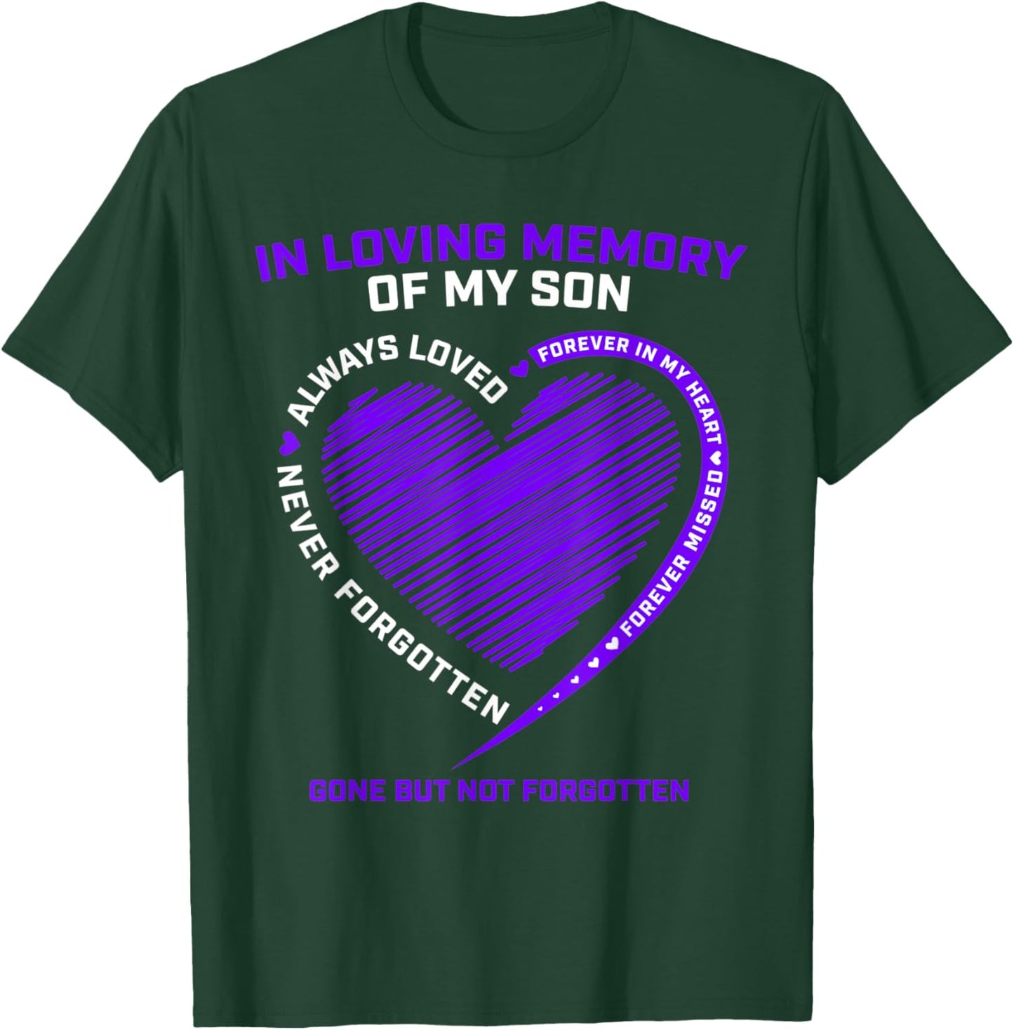 In Memory Of My Son Remembering Gifts Heaven I Miss My Son T-Shirt - T-Shirt | Forest