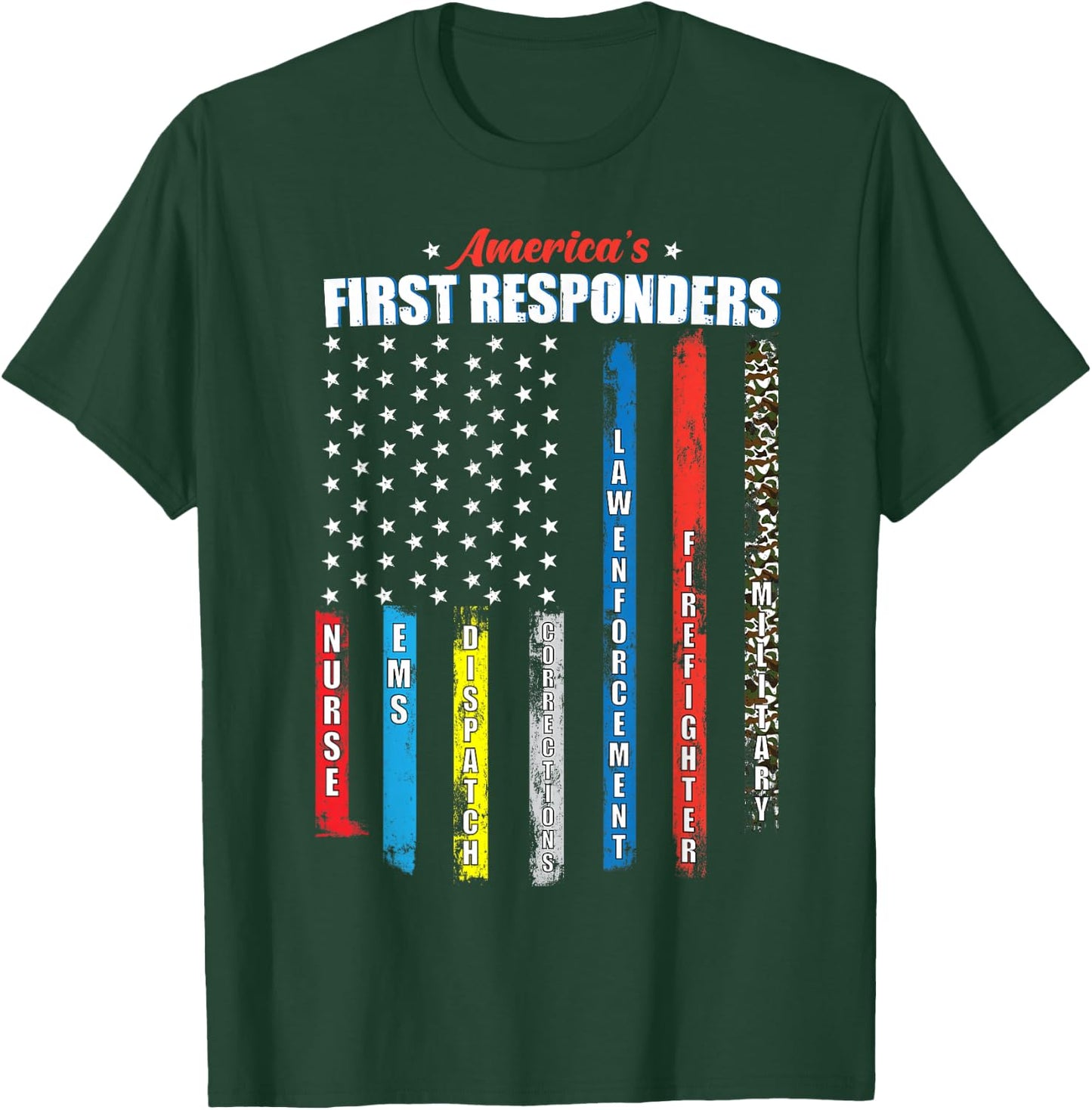 America's First Responders Patriotic Emergency Personnel USA T-Shirt - T-Shirt | Forest