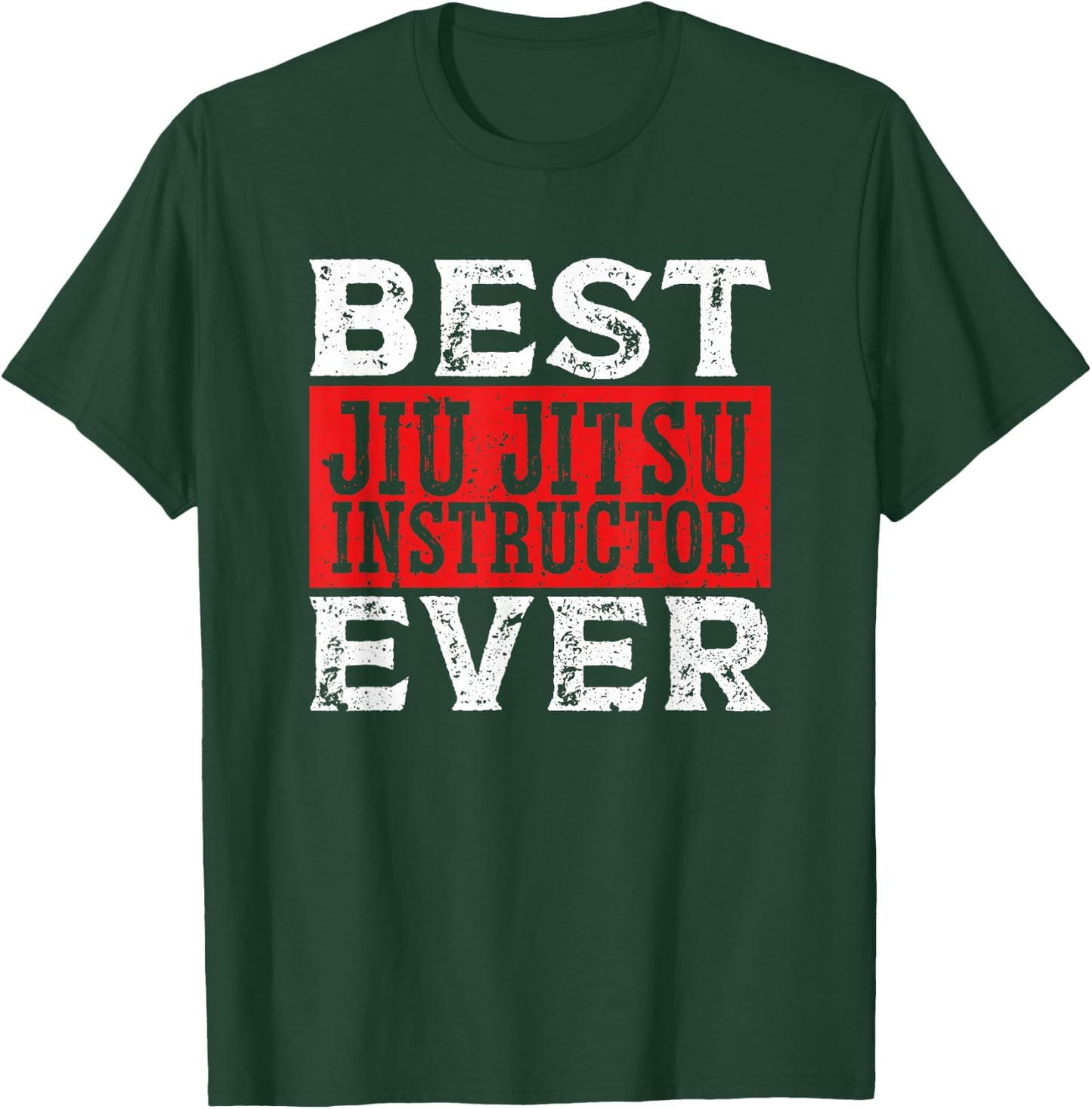 Best Jiu Jitsu Instructor Ever BJJ Brazilian Jiu Jitsu T-Shirt - T-Shirt | Forest
