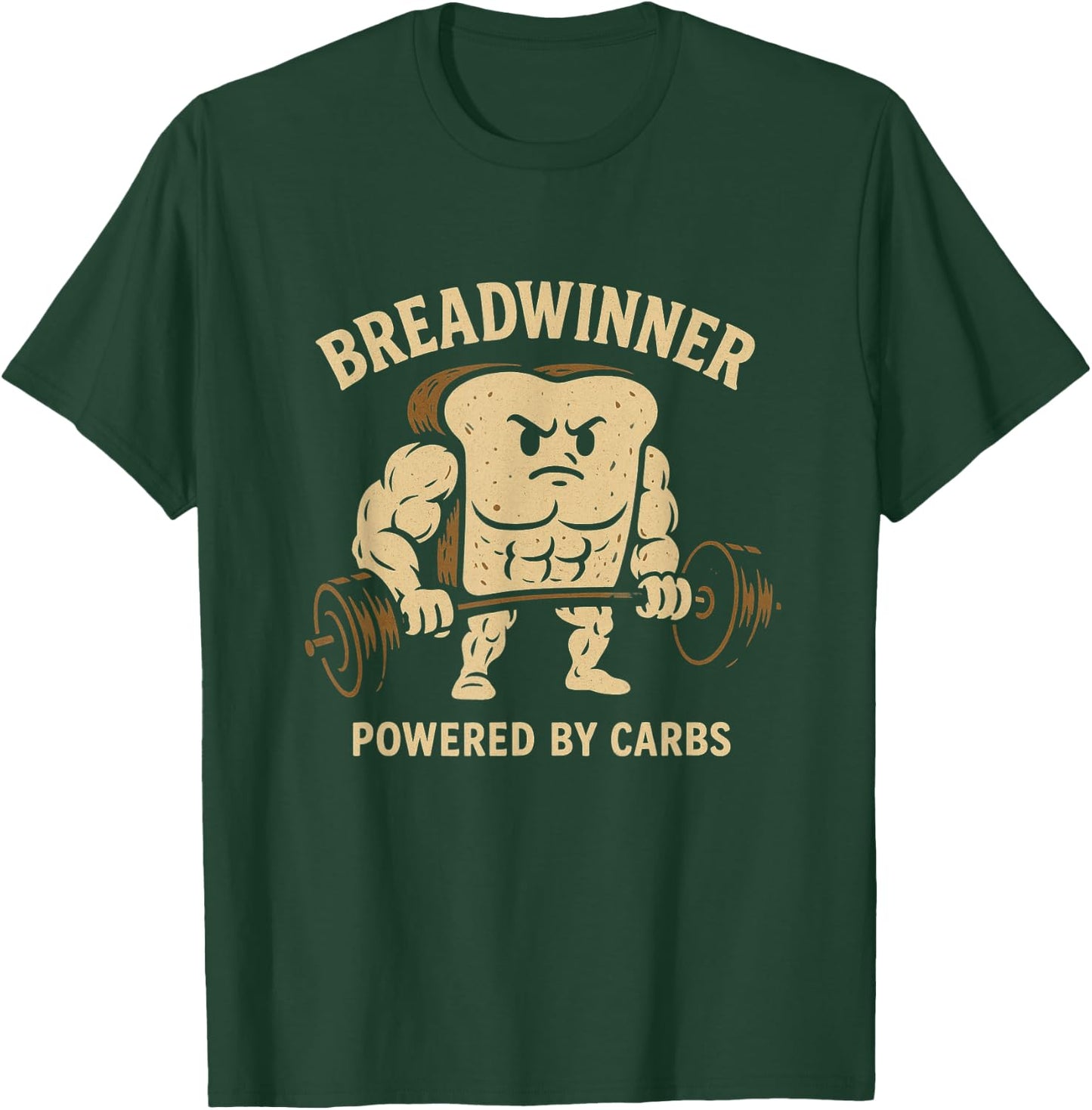 Breadwinner Powered by Carbs Funny Gym Bread Lifting Weights T-Shirt - T-Shirt | Forest