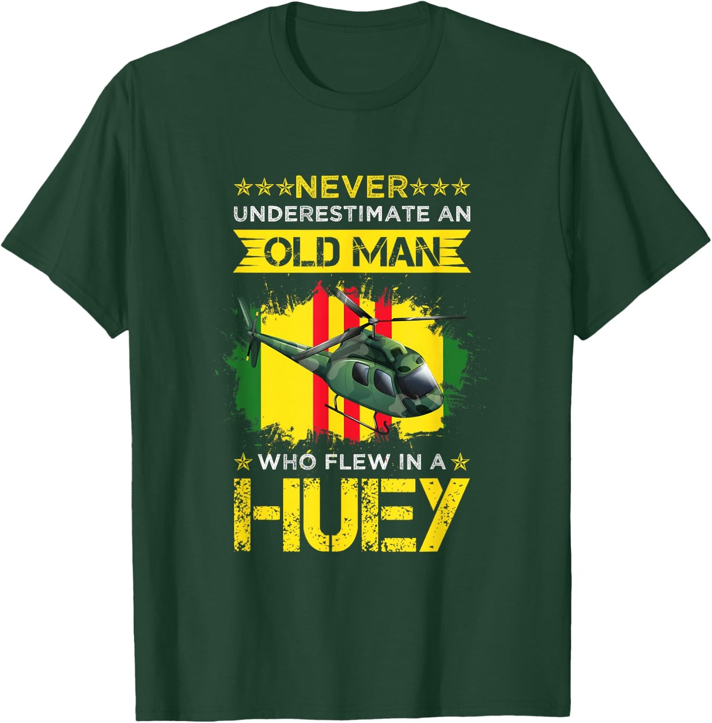 Never Underestimate an Old Man Who Flew in A Huey T-Shirt - T-Shirt | Forest