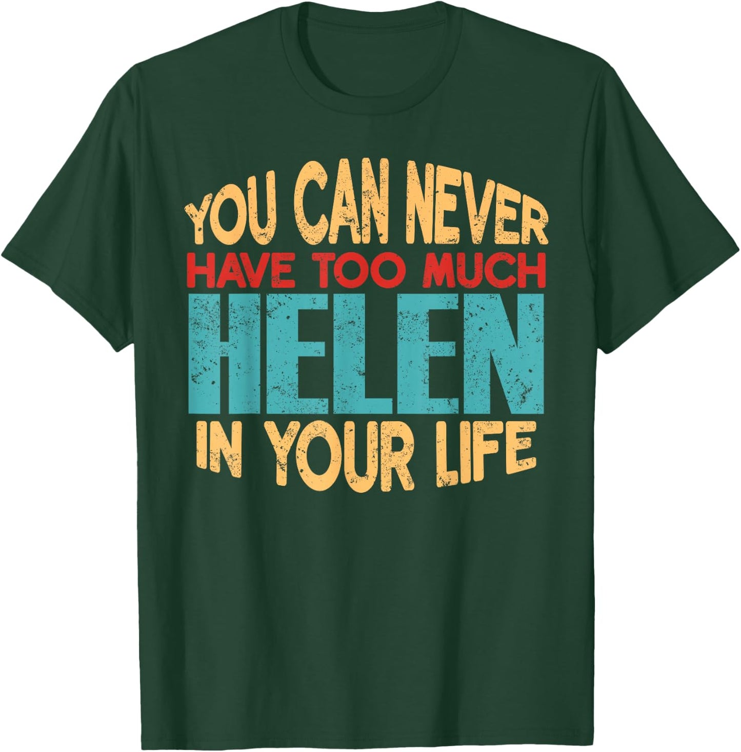 Funny Helen Personalised First Name Joke Item T-Shirt - T-Shirt | Forest