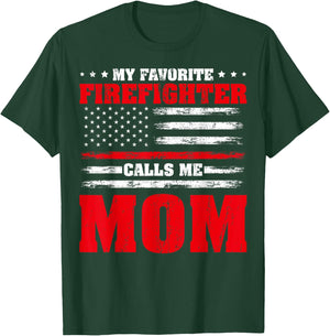 Proud Firefighter Mom My Favorite Firefighter Calls Me Mom T-Shirt - T-Shirt | Forest