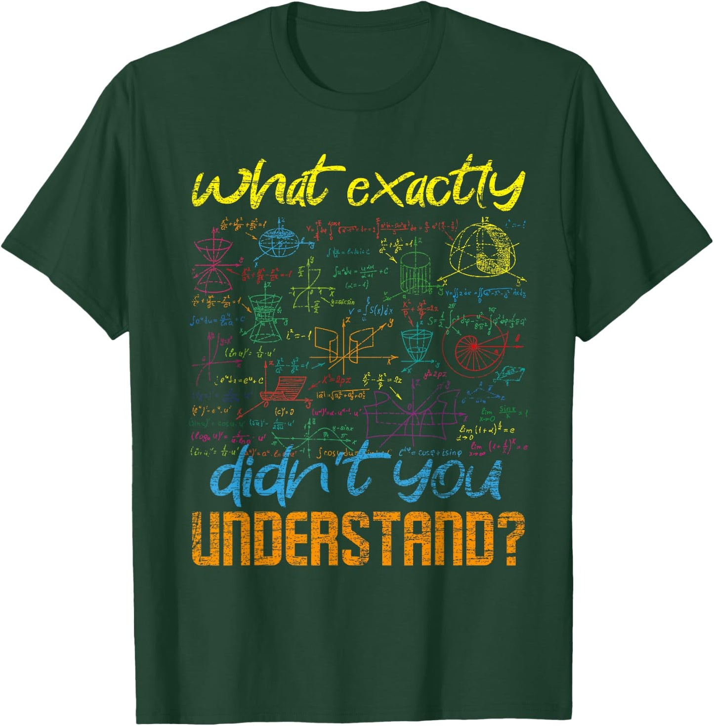 Was genau hast du nicht verstanden Funny Gift Physics T-Shirt - T-Shirt | Forest