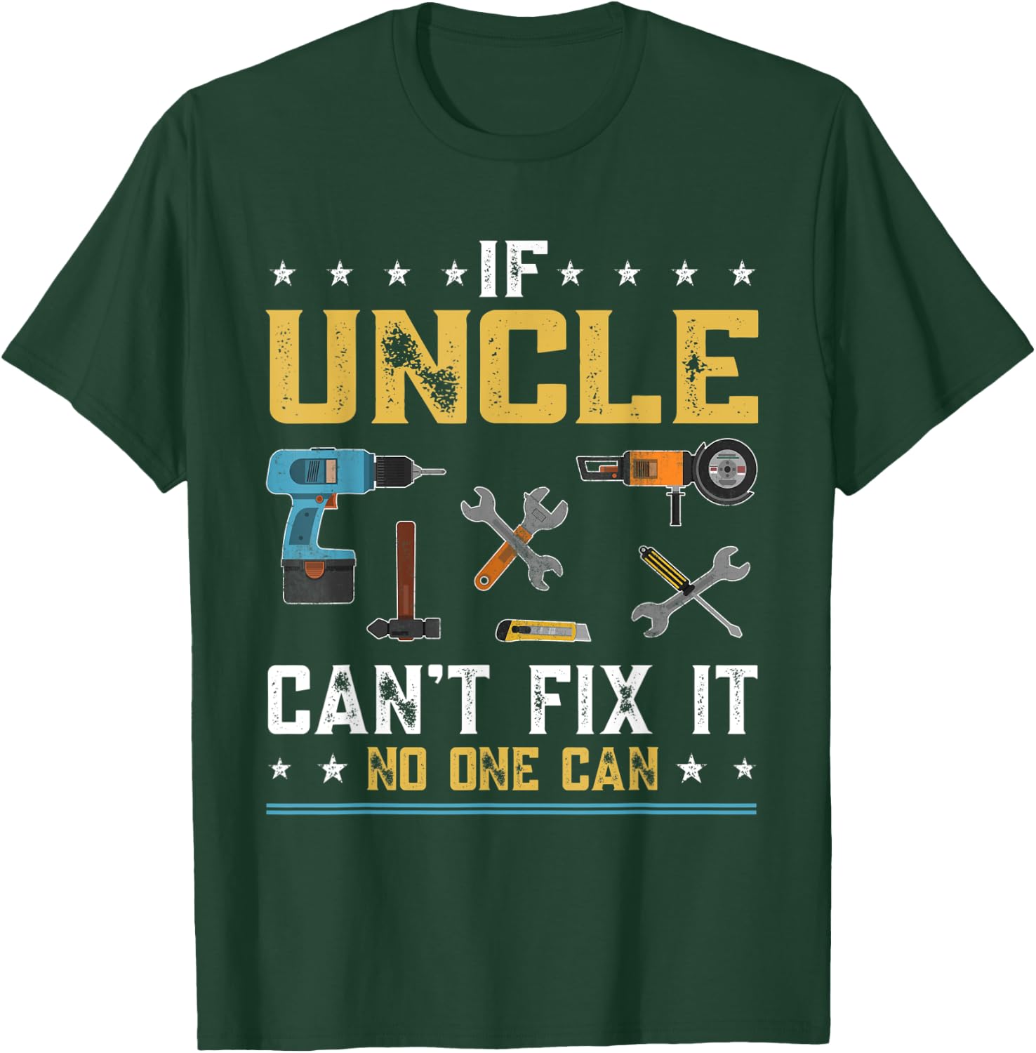 Retro If Uncle Can't Fix it No One Can Fathers Day Dad Men T-Shirt - T-Shirt | Forest