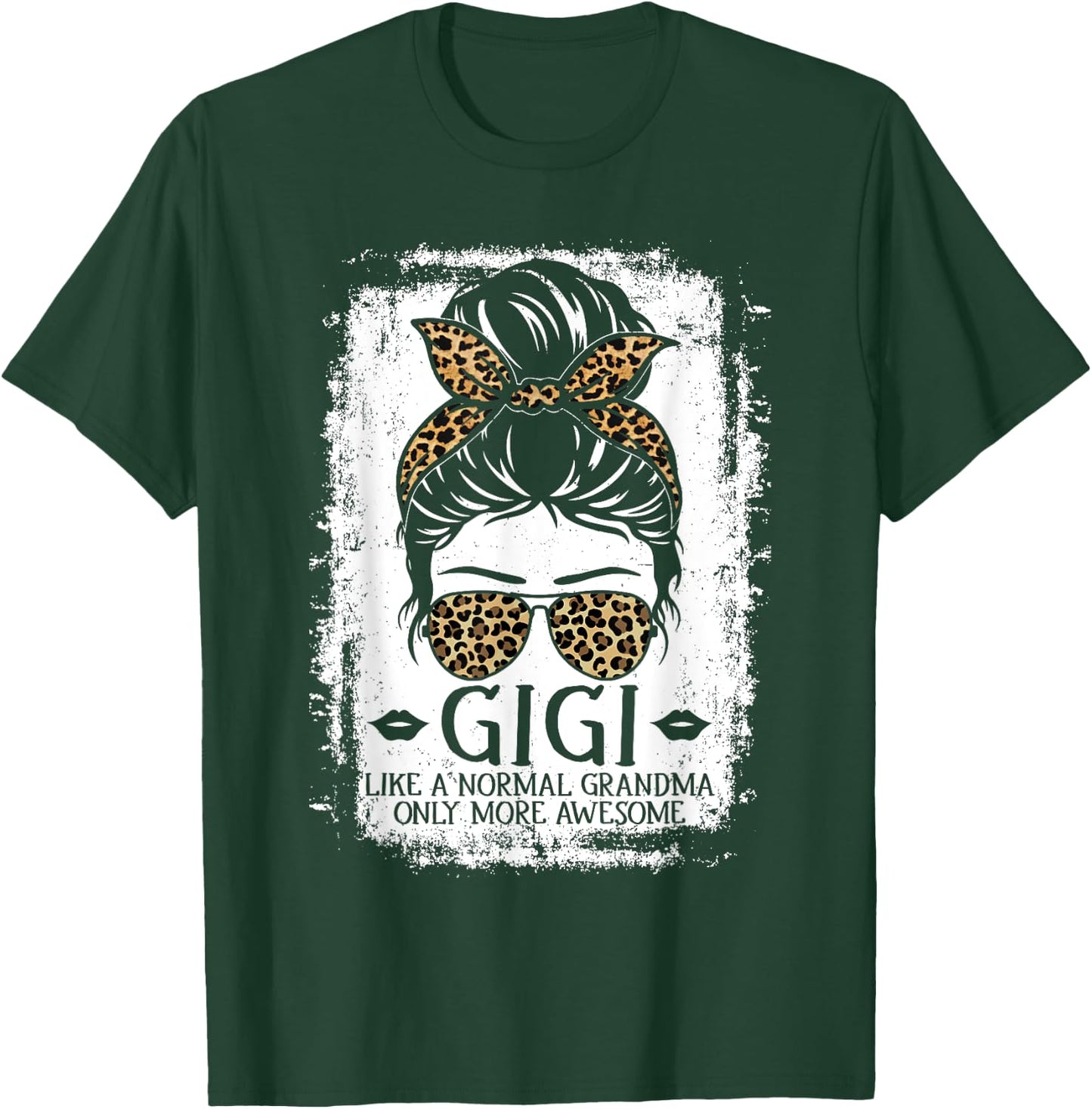 Gigi Like A Normal Grandma Only More Awesome Women Grandma T-Shirt - T-Shirt | Forest