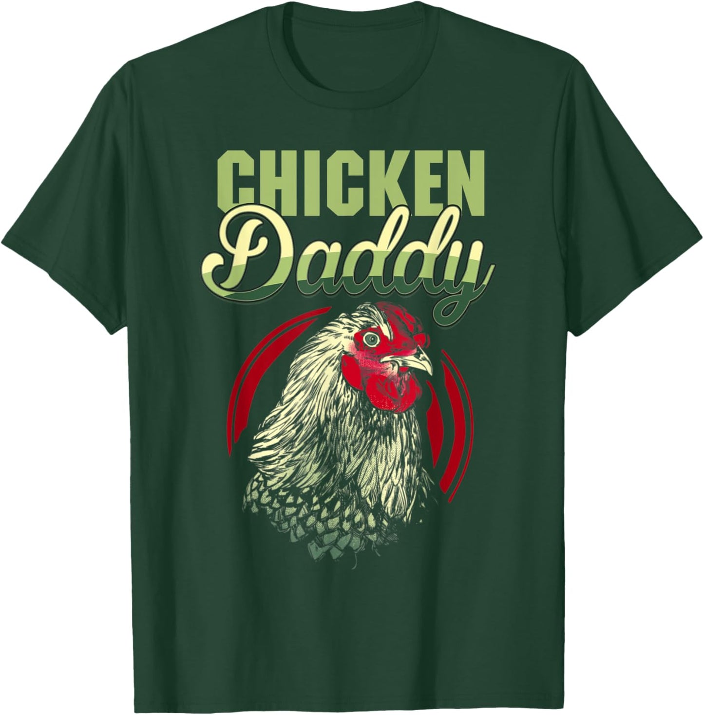 Chicken Daddy Chicken Dad Farmer Funny Father's Day T-Shirt - T-Shirt | Forest