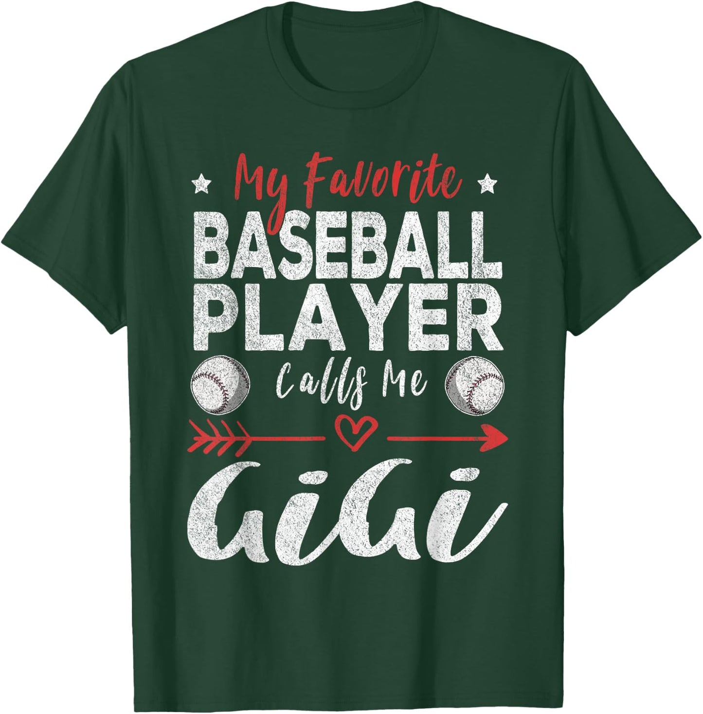My Favorite Baseball Player Calls Me Gigi T-Shirt - T-Shirt | Forest