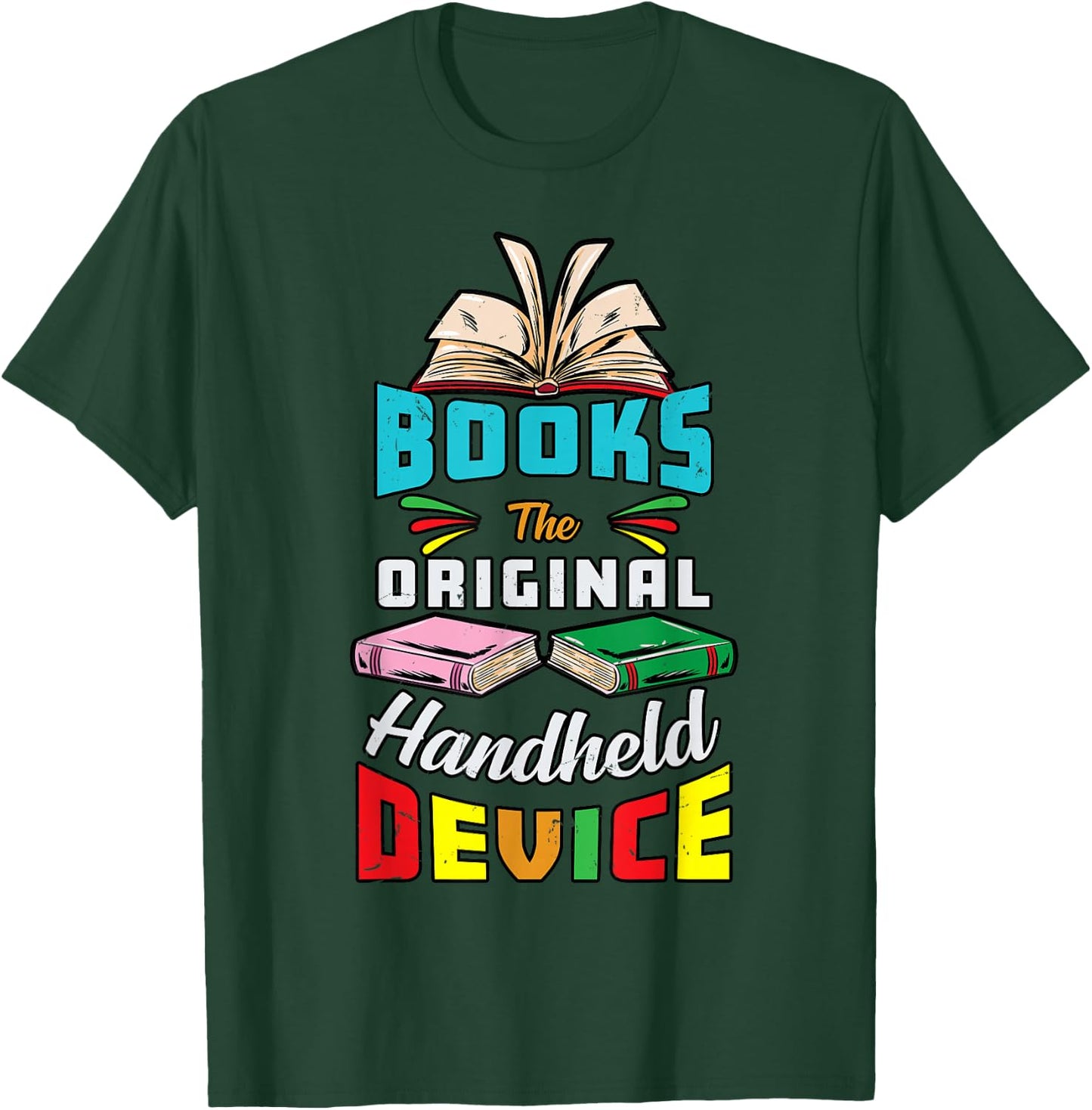 Books The Original Handheld Device Funny Book Lover T-Shirt - T-Shirt | Forest