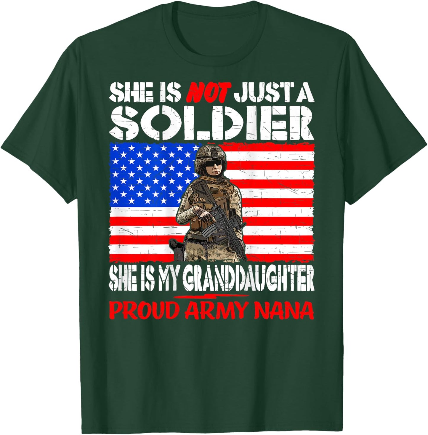 My Granddaughter Is A Soldier Proud Army Nana Military Gift T-Shirt - T-Shirt | Forest