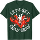Let's Get Cray Cray Crawfish Crayfish Funny T-Shirt - T-Shirt | Forest