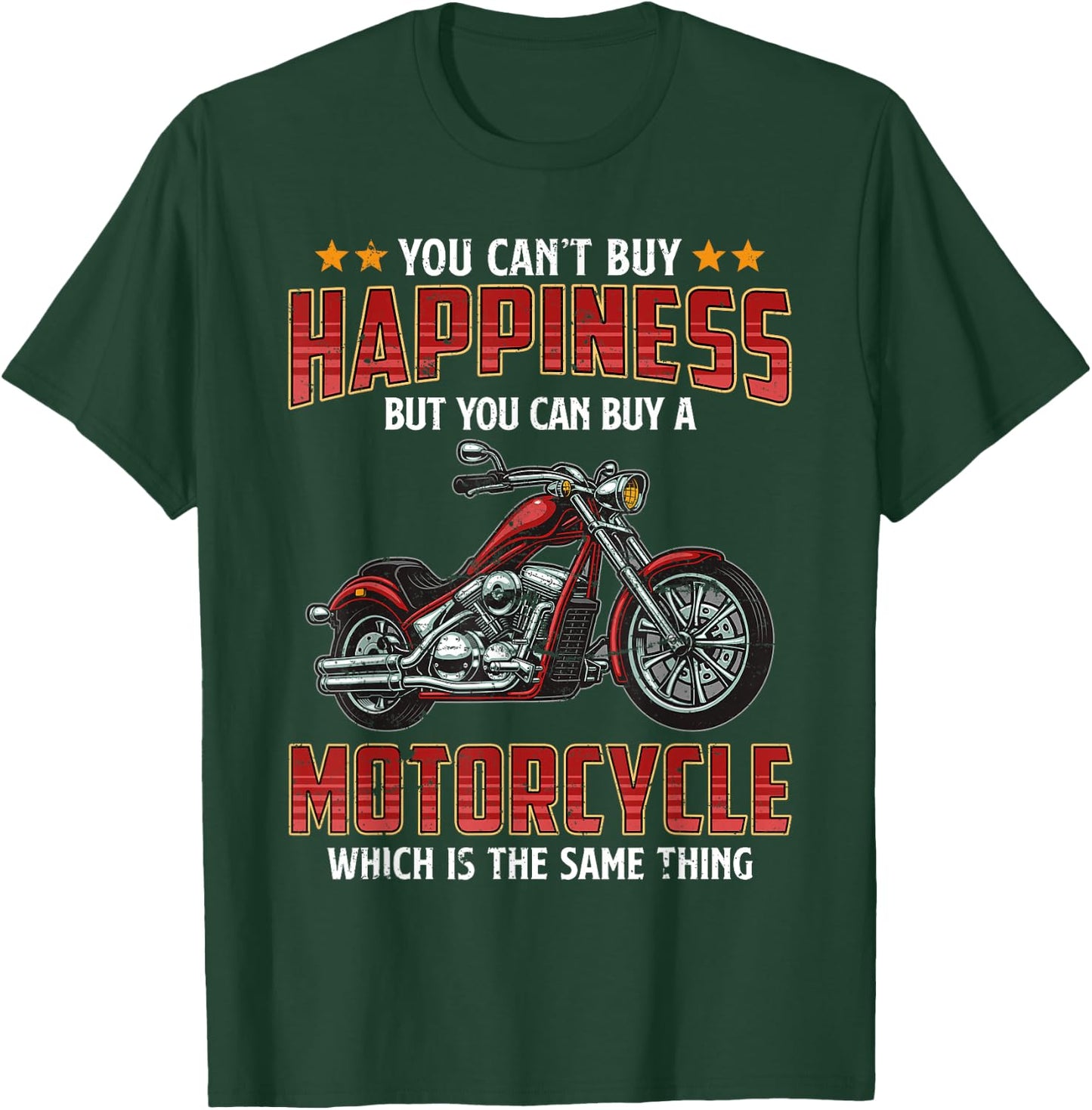 You Can't Buy Happiness But You Can Buy A Motorcycle Biker T-Shirt - T-Shirt | Forest