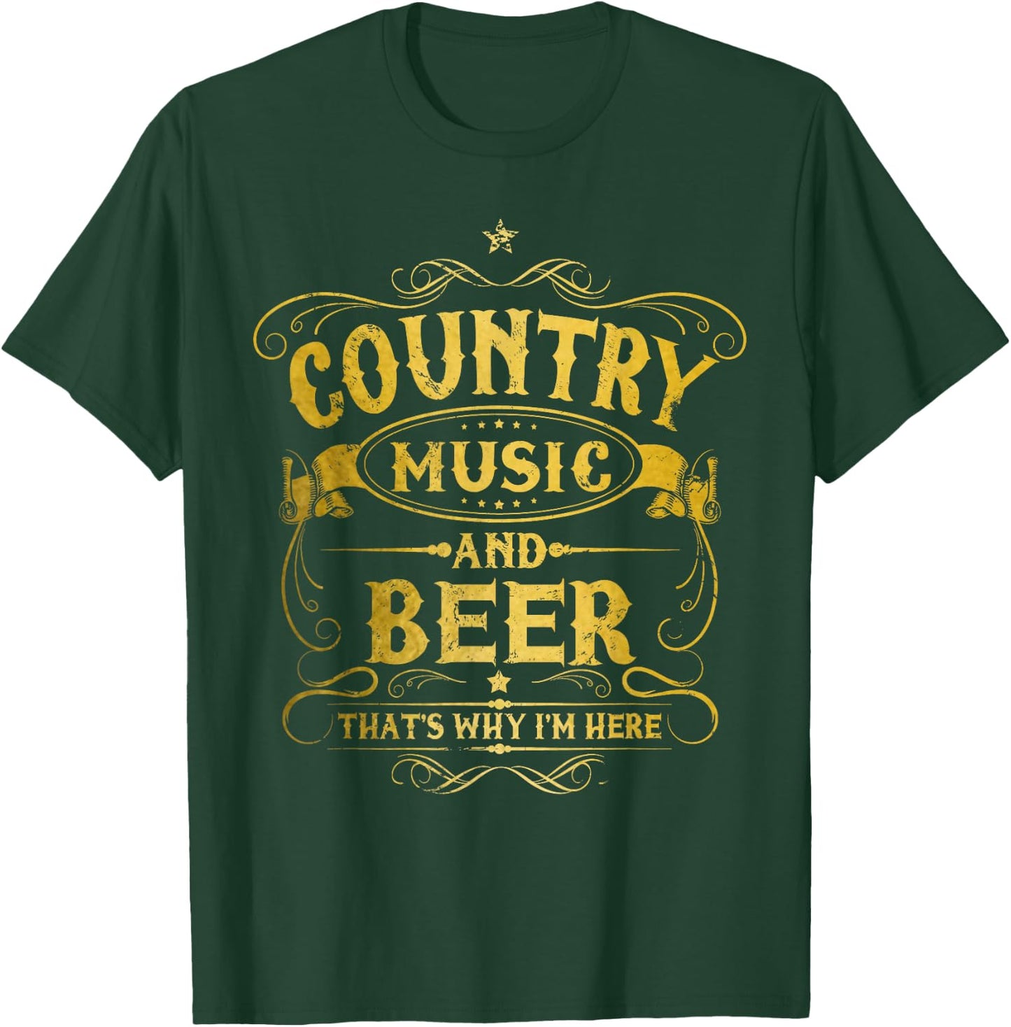 Country Music And Beer That's Why I'm Here Funny Vintage T-Shirt - T-Shirt | Forest