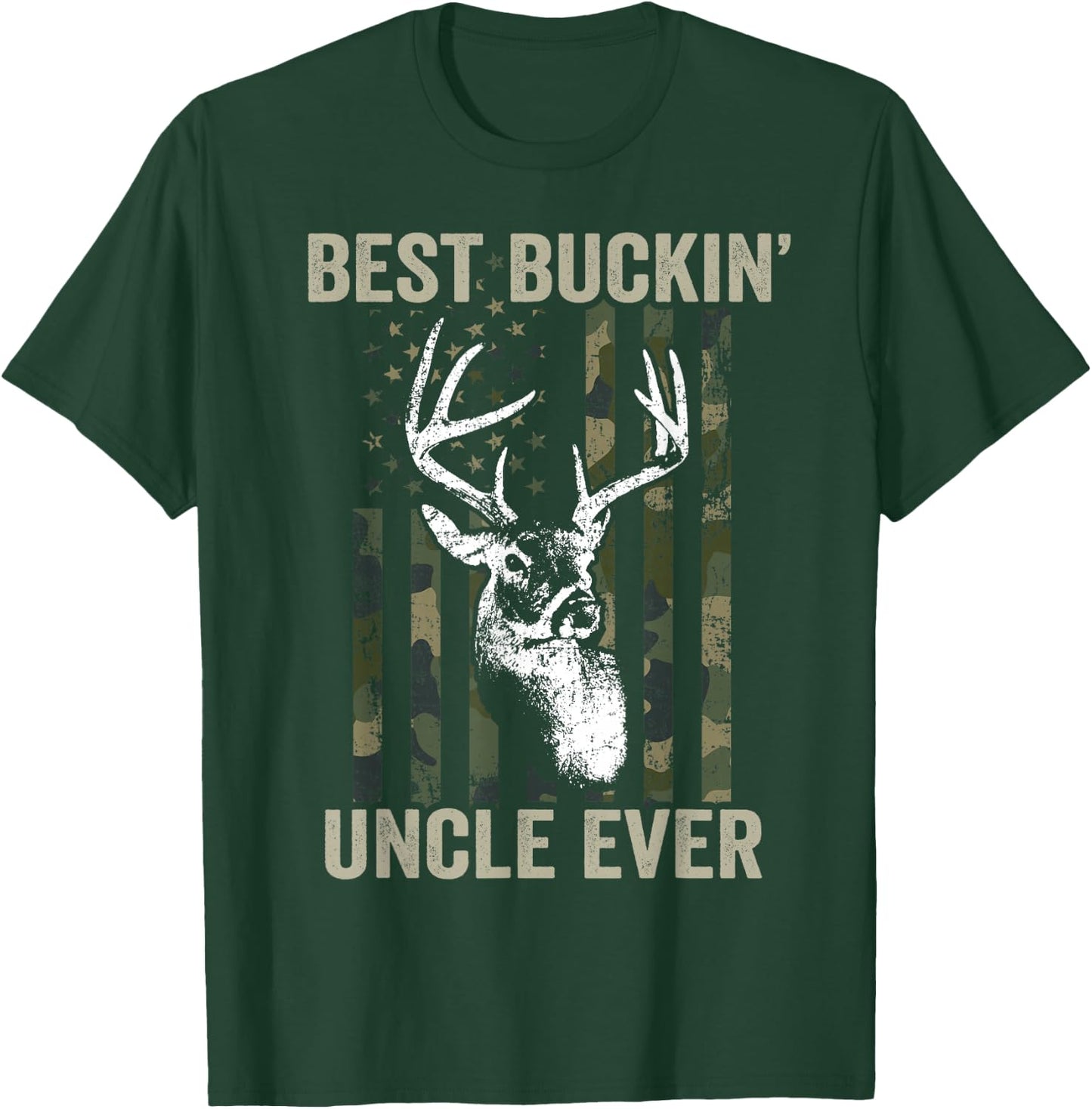 Best Buckin Uncle Ever - Funny Whitetail Buck Deer Hunting T-Shirt - T-Shirt | Forest