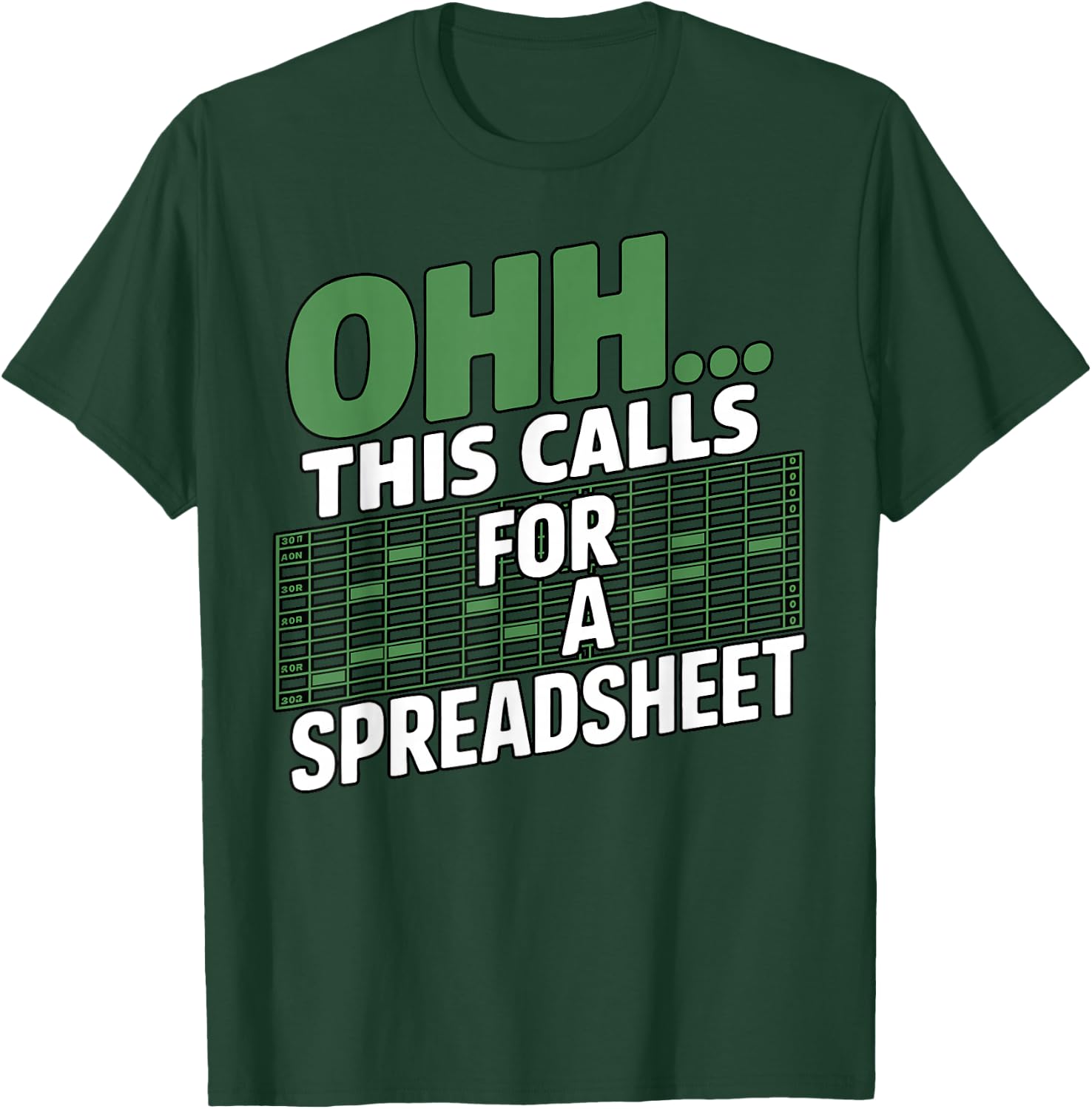 Oh This Calls for a Spreadsheet Sarcastic Funny Office Humor T-Shirt - T-Shirt | Forest