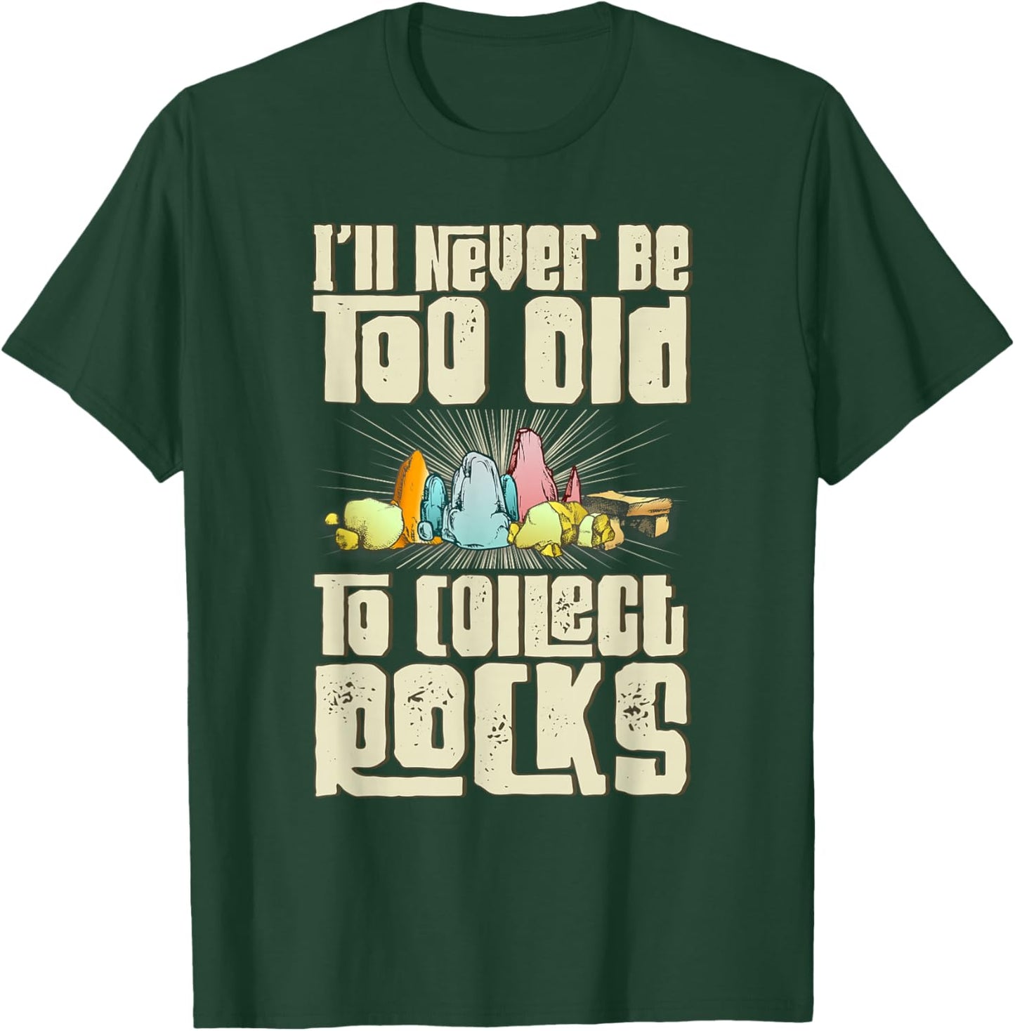 Geology Rock Stones Geologist T-Shirt - T-Shirt | Forest