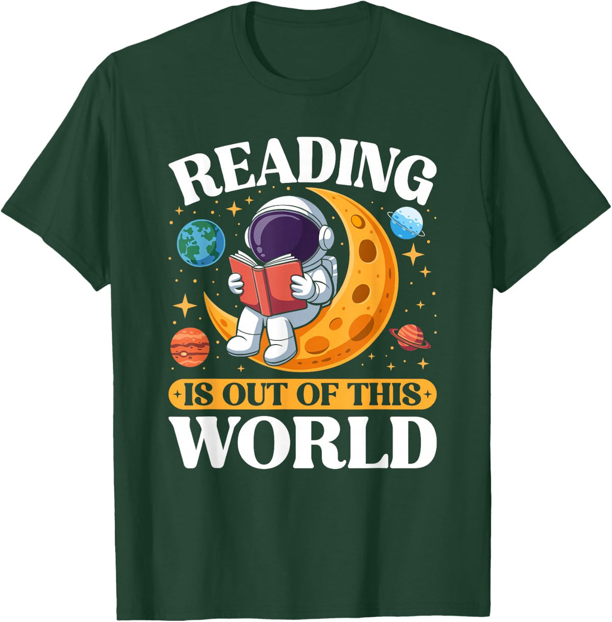 Reading is Out of This World Space Book Lover T-Shirt - T-Shirt | Forest