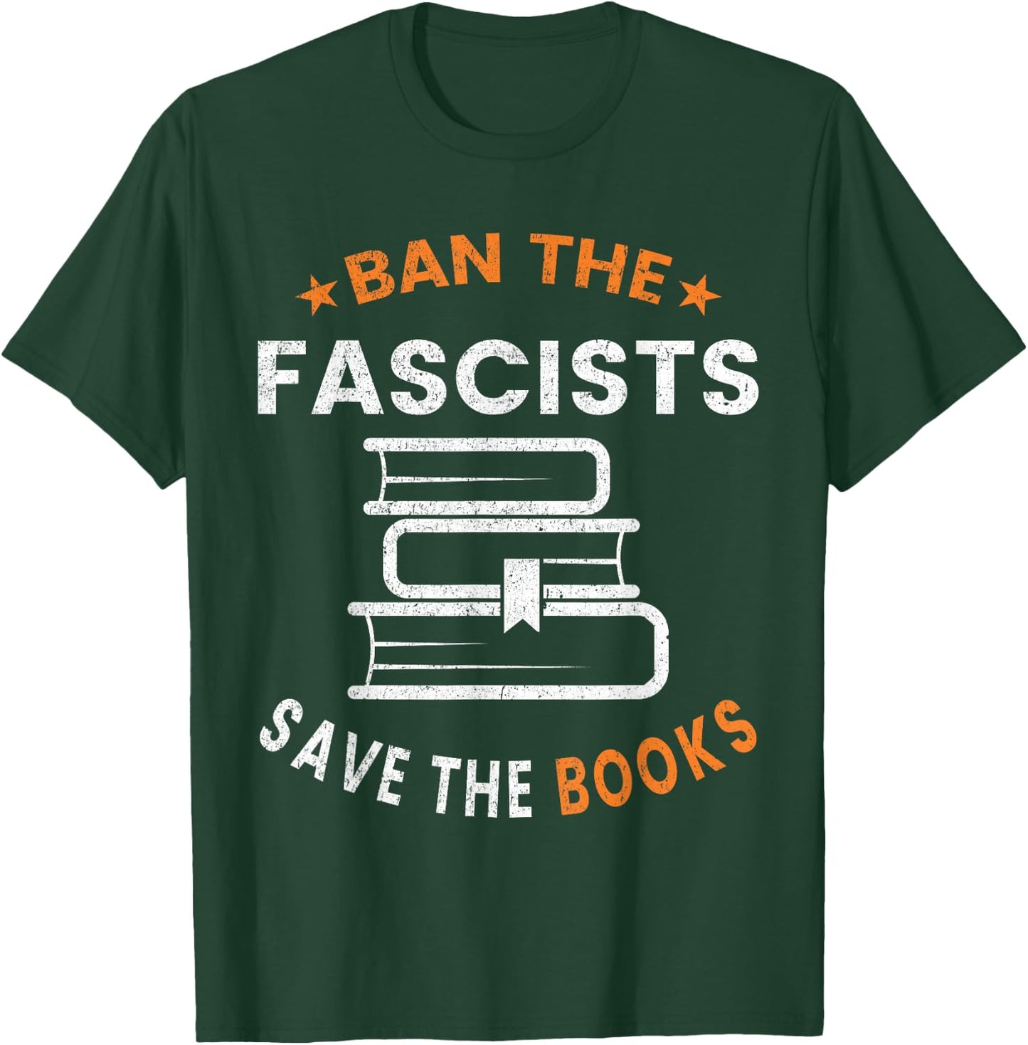 Ban The Fascists Save The Books Funny Book Lover Worm Nerd T-Shirt - T-Shirt | Forest