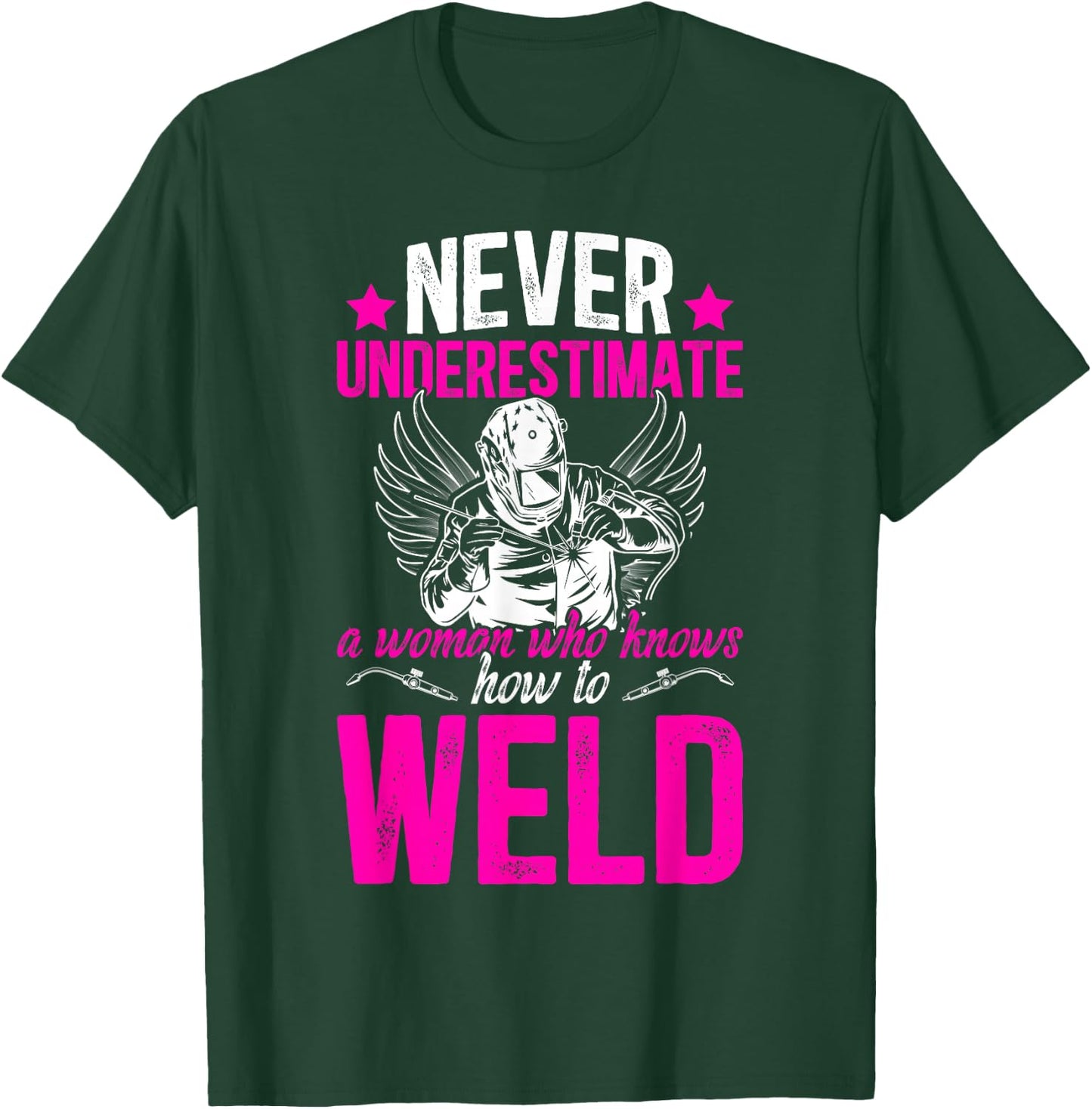 Welding Women Female Welder Girl Welding Girl Welder Women T-Shirt - T-Shirt | Forest