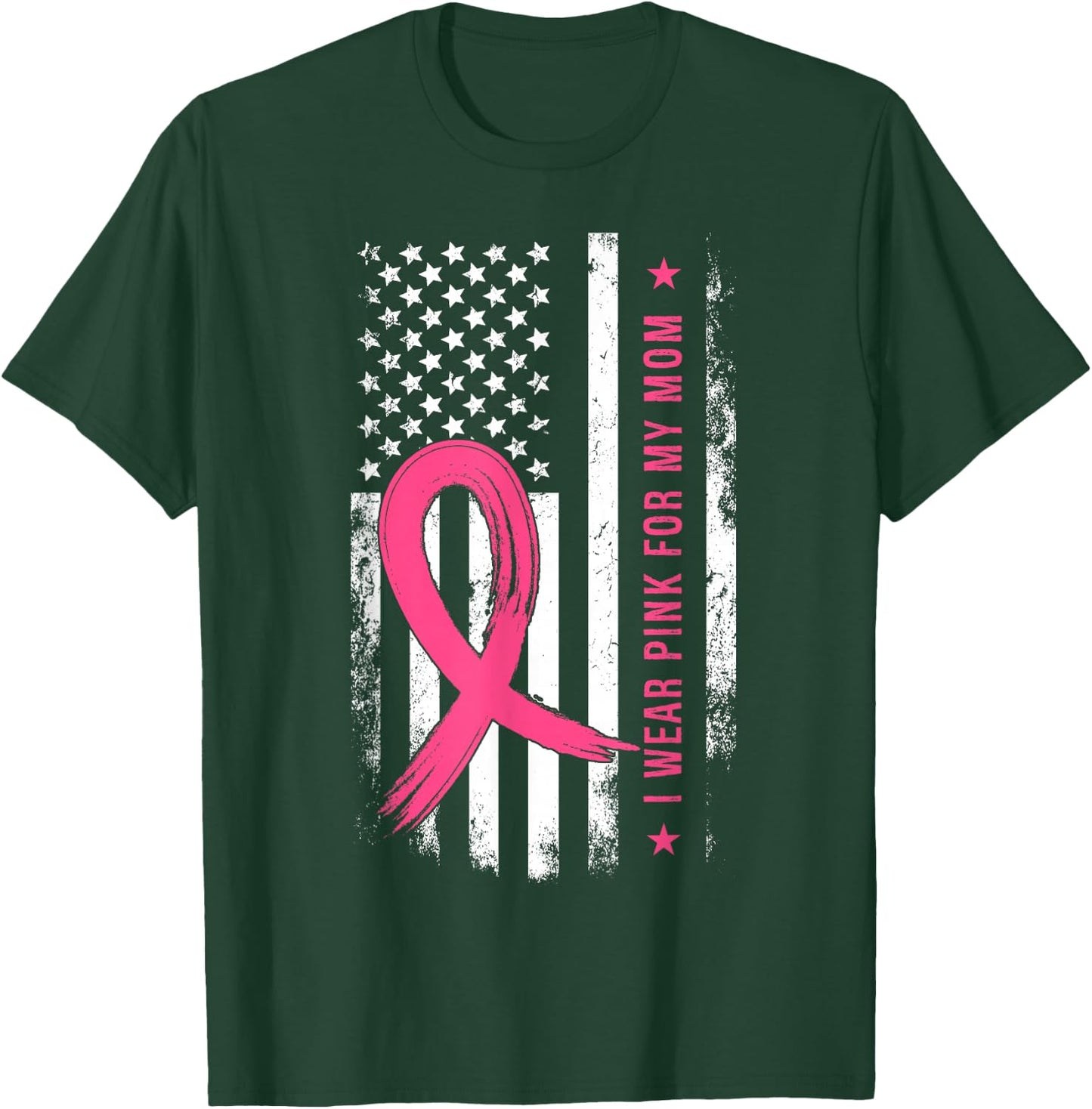 I Wear Pink For My Mom T-Shirt - T-Shirt | Forest