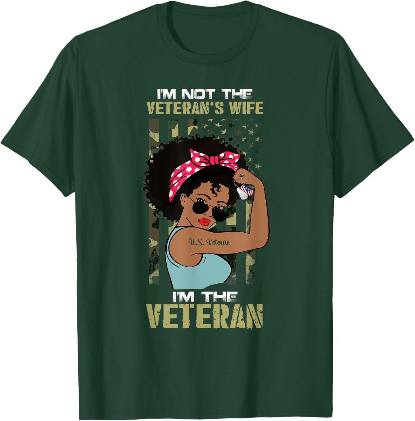 I'm Not The Veteran's Wife I Am The Veteran American Flag T-Shirt - T-Shirt | Forest