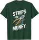 Strips For Money Pliers Humor T-Shirt - T-Shirt | Forest